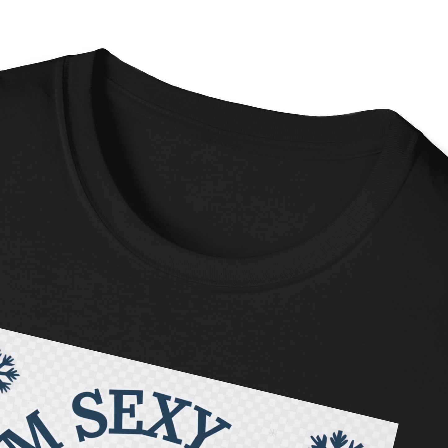 Funny Winter T-Shirt, I'm Sexy and I Snow It Tee, Holiday Gift, Xmas Apparel, Winter Humor Shirt, Unisex Snowman Tee