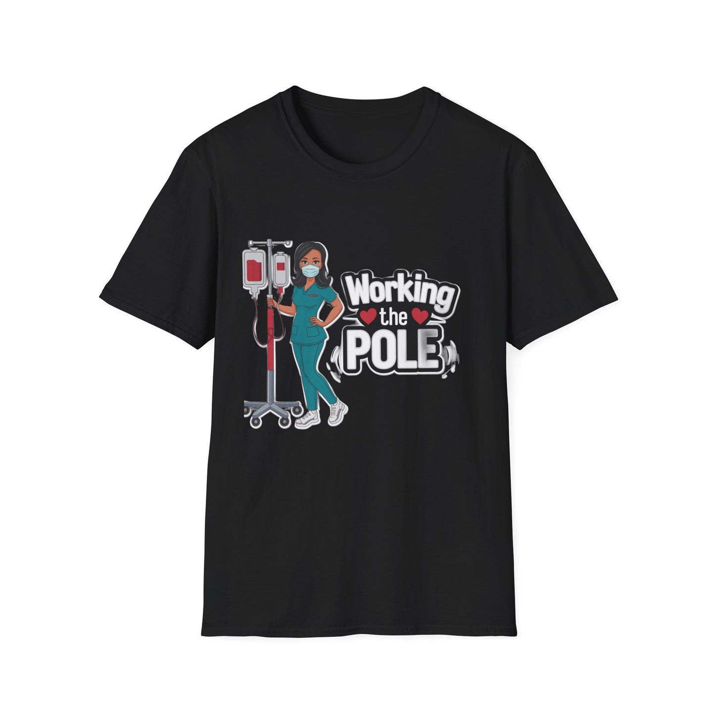 Healthcare Hero Unisex T-Shirt - Working the POLE Design