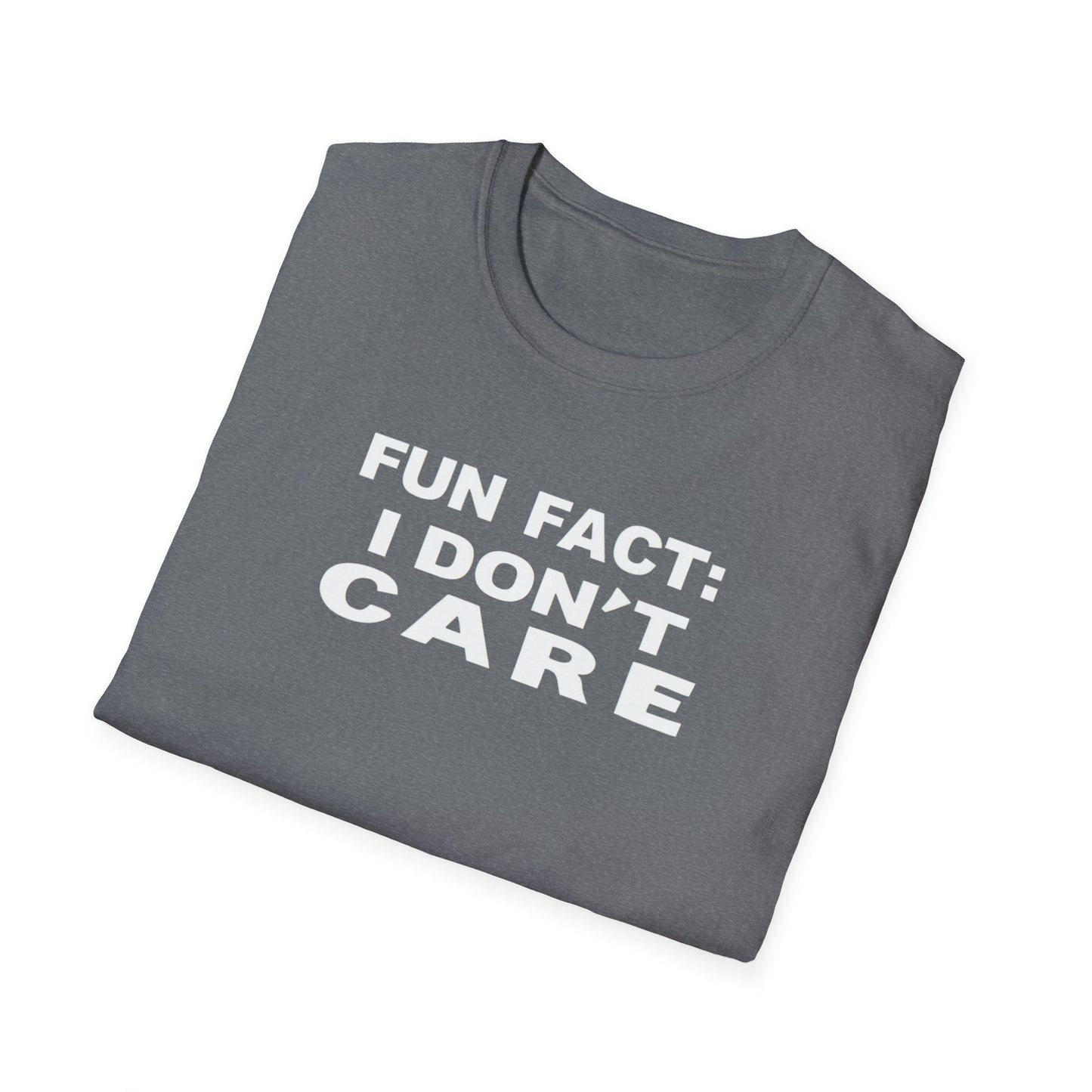 Casual Graphic Tee: Fun Fact I Don't Care, Comfy Shirt for Everyday Wear, Perfect Gift for Friends, Relaxed Style for Any Occasion