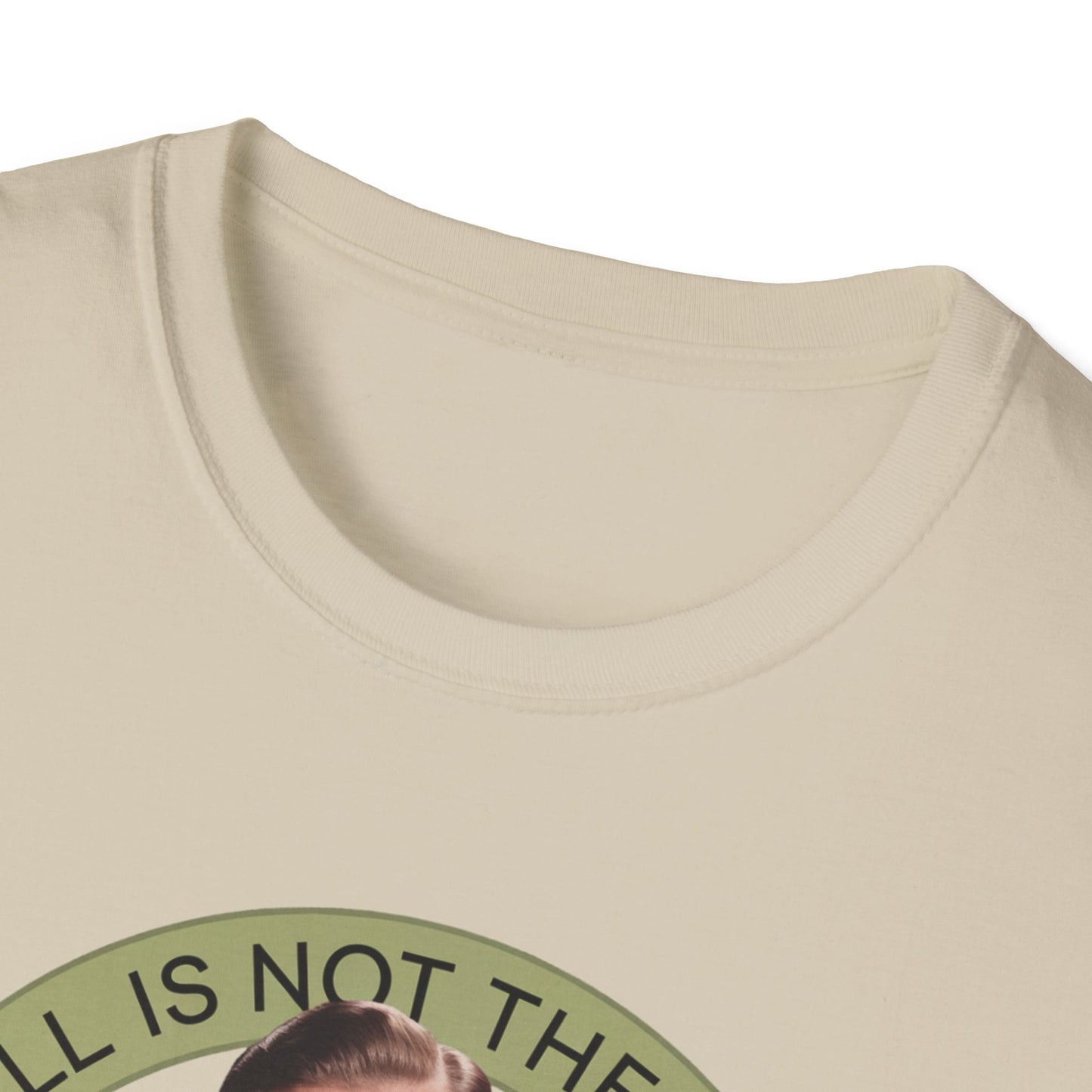 Funny Unisex T-Shirt - "The Ball Is Not The Problem, You Are"