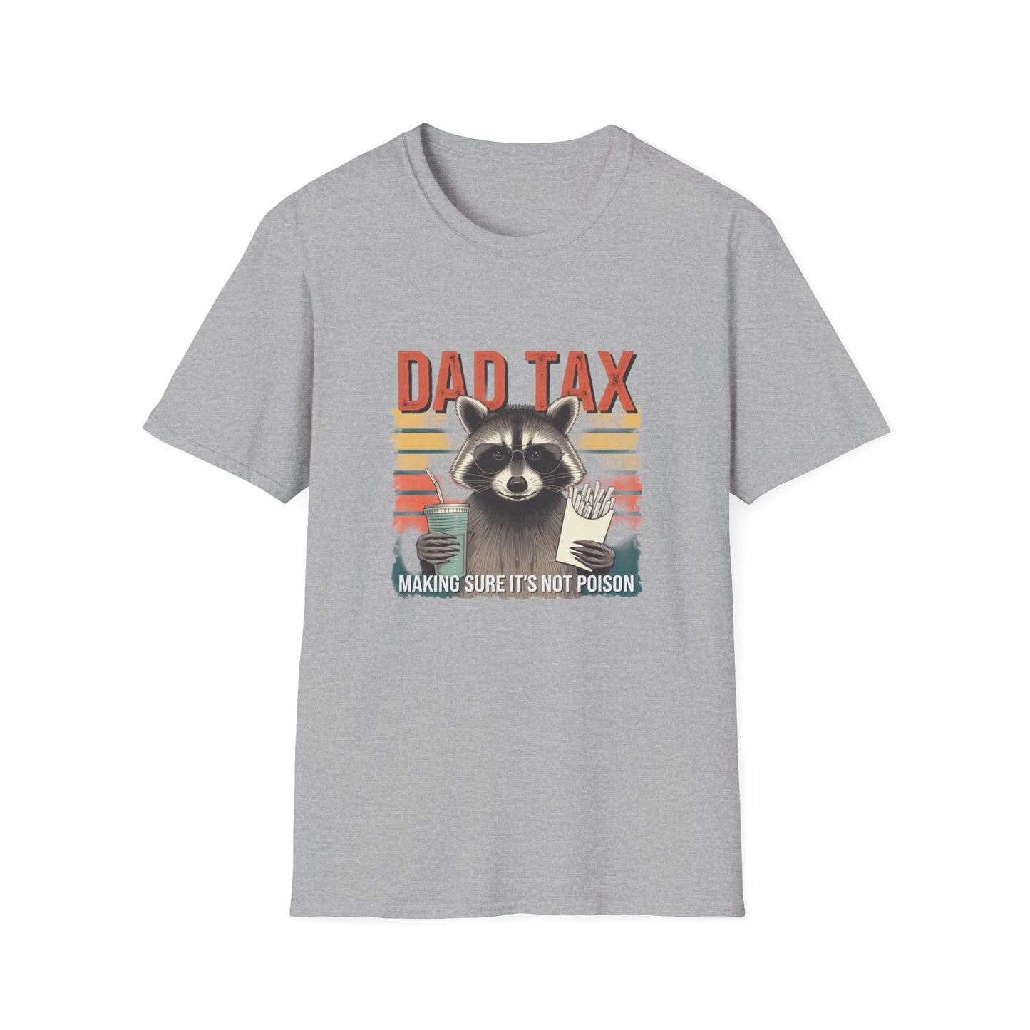Funny Dad Tax T-Shirt | Unisex Softstyle Tee for Fathers Day