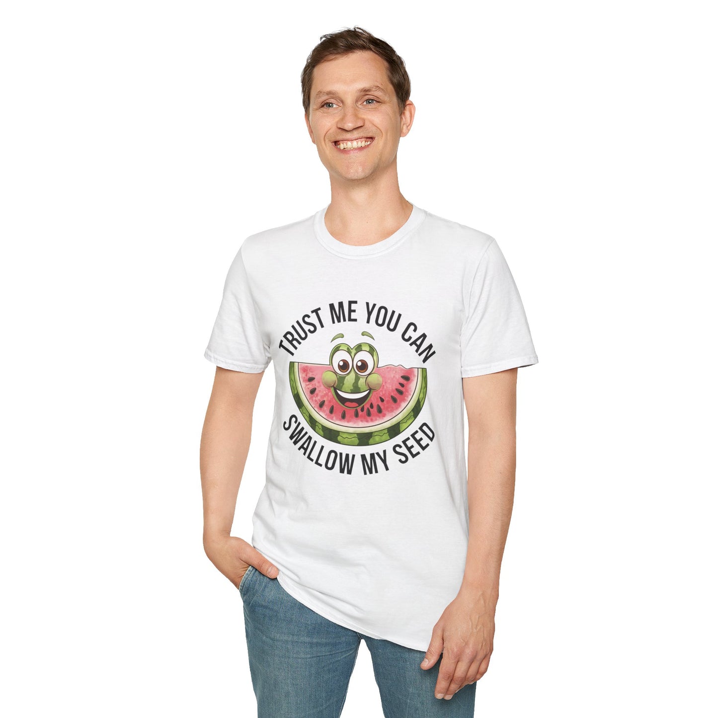 Funny Watermelon Graphic T-Shirt - Trust Me You Can Swallow My Seed