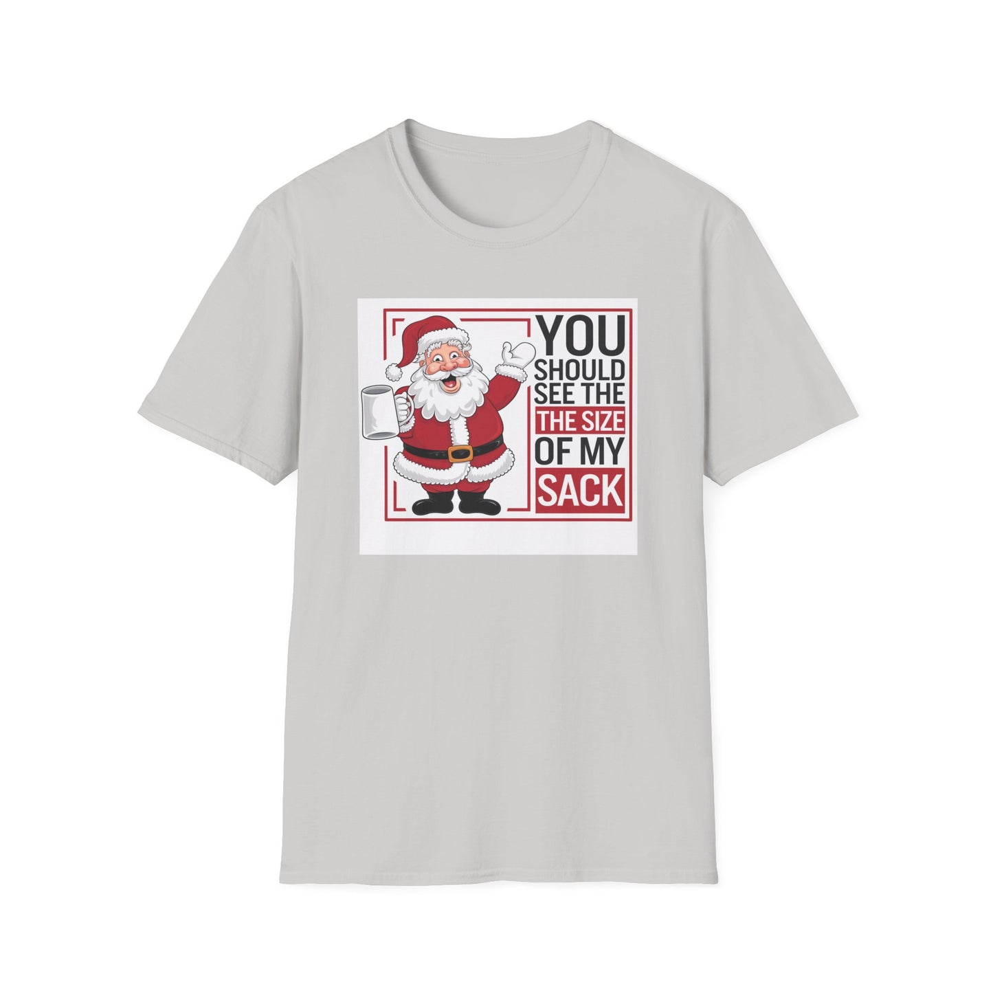 Funny Christmas Unisex T-Shirt, Holiday Gift, Santa Humor Tee, Xmas Party Shirt, Gift for Him/Her, Family Gathering Outfit