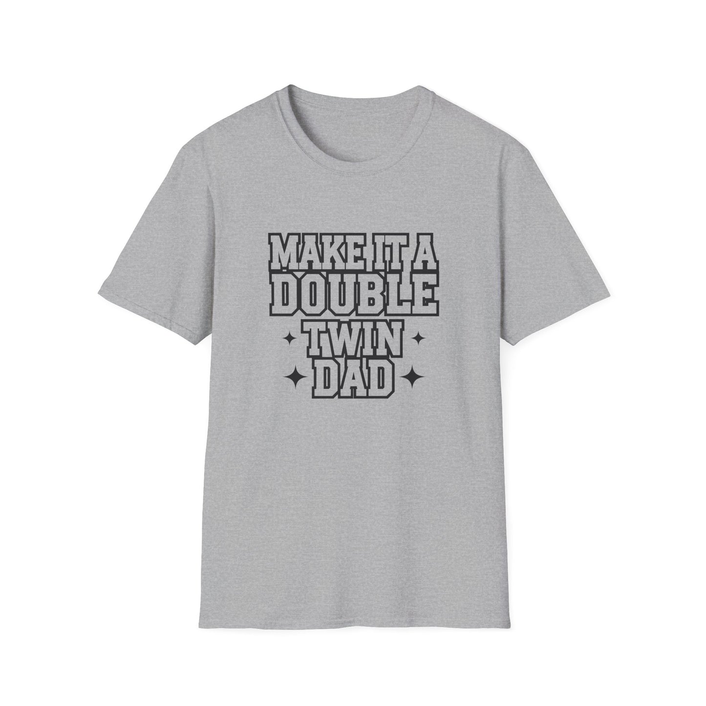 Make It a Double Twin Dad T-Shirt | Unisex Softstyle Tee for Celebrating Fathers