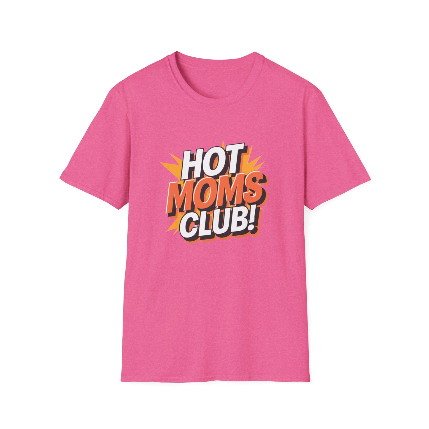 Hot Moms Club T-Shirt | Unisex Softstyle Tee, Gift for Moms, Mother's Day, Funny Family Shirt, Cute Casual Wear
