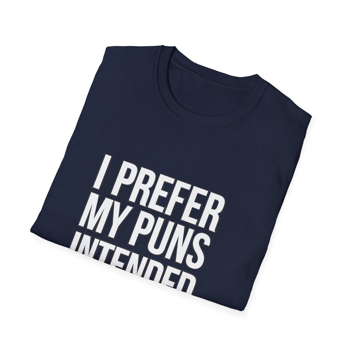 Funny Pun T-Shirt - "I Prefer My Puns Intended" Unisex Softstyle Tee