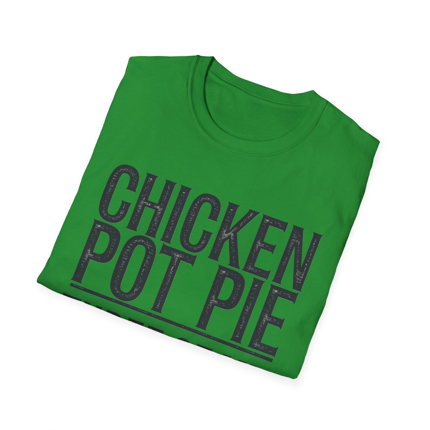 Funny Chicken Pot Pie Unisex Softstyle T-Shirt | Perfect for Food Lovers