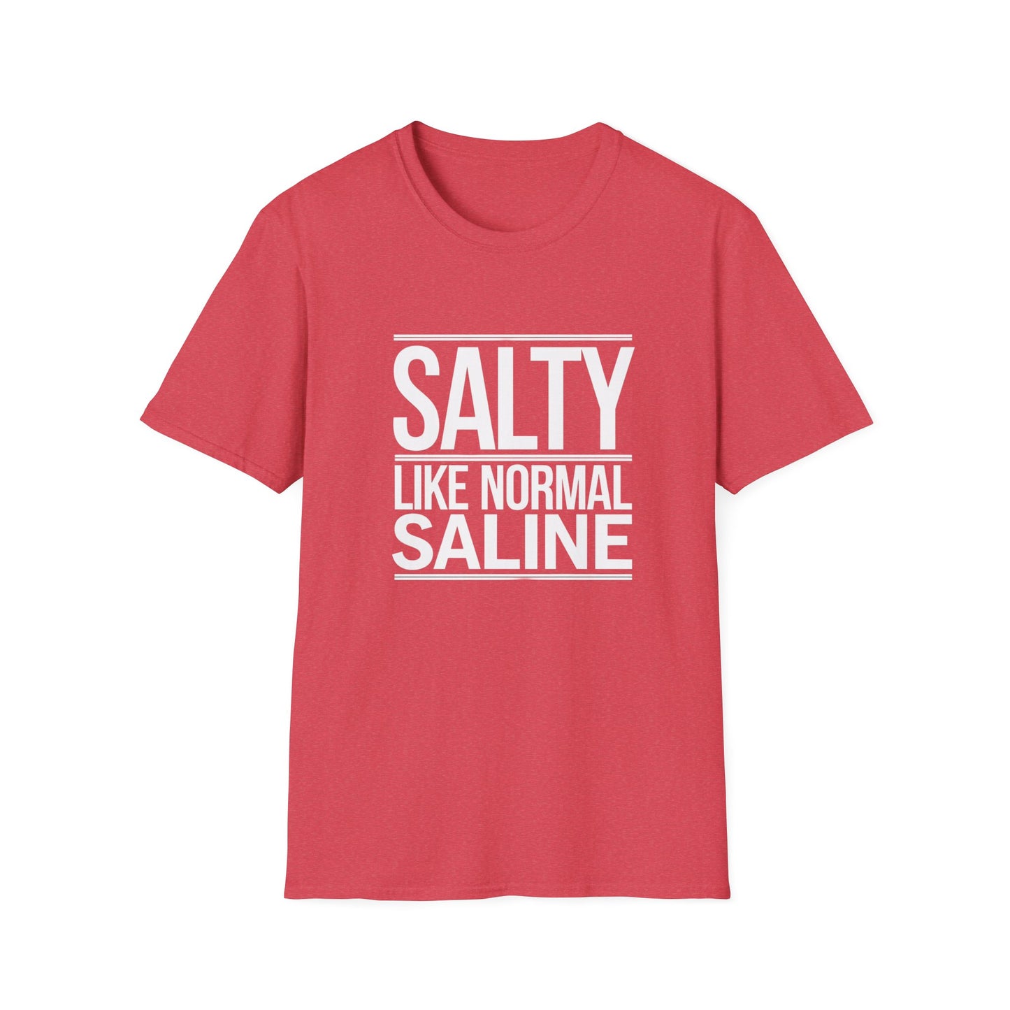 Salty Like Normal Saline Unisex Softstyle T-Shirt
