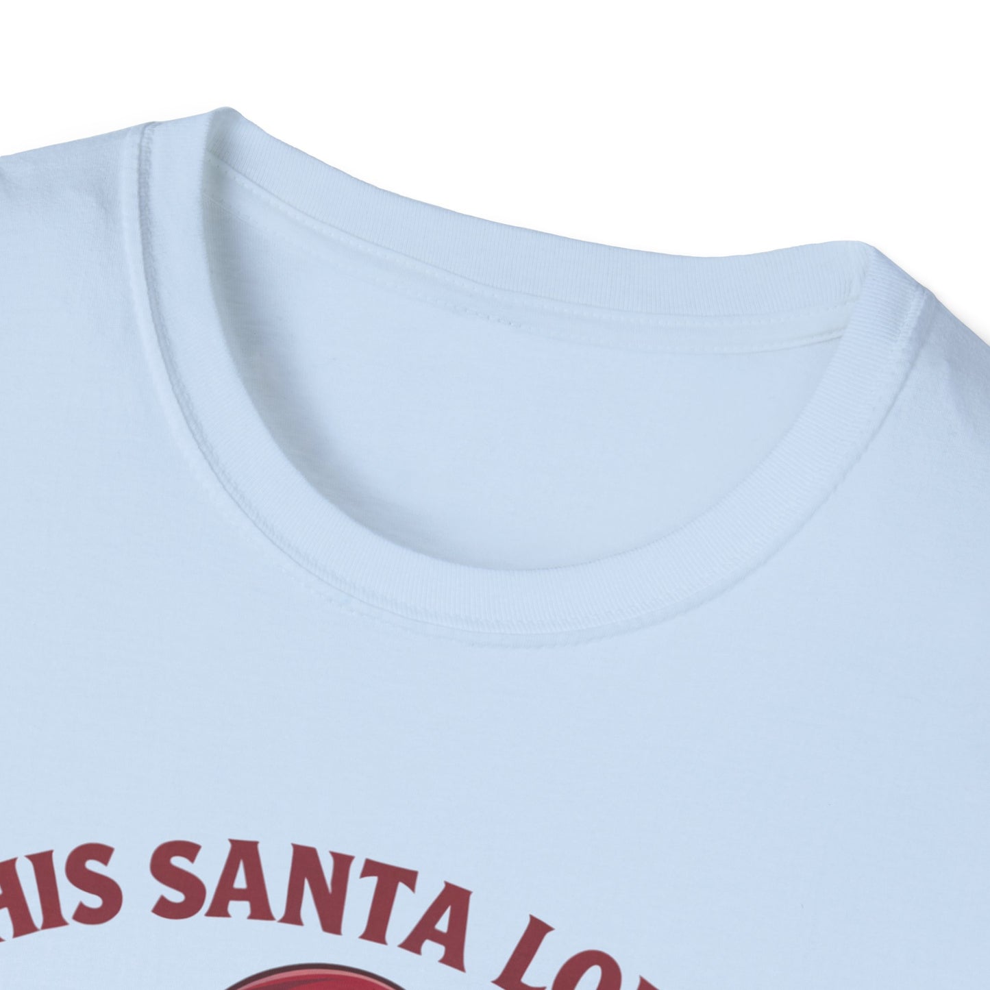Funny Christmas Santa T-Shirt, Holiday Tee, Unisex Shirt, Christmas Gift, Humor Apparel, Festive Outfit