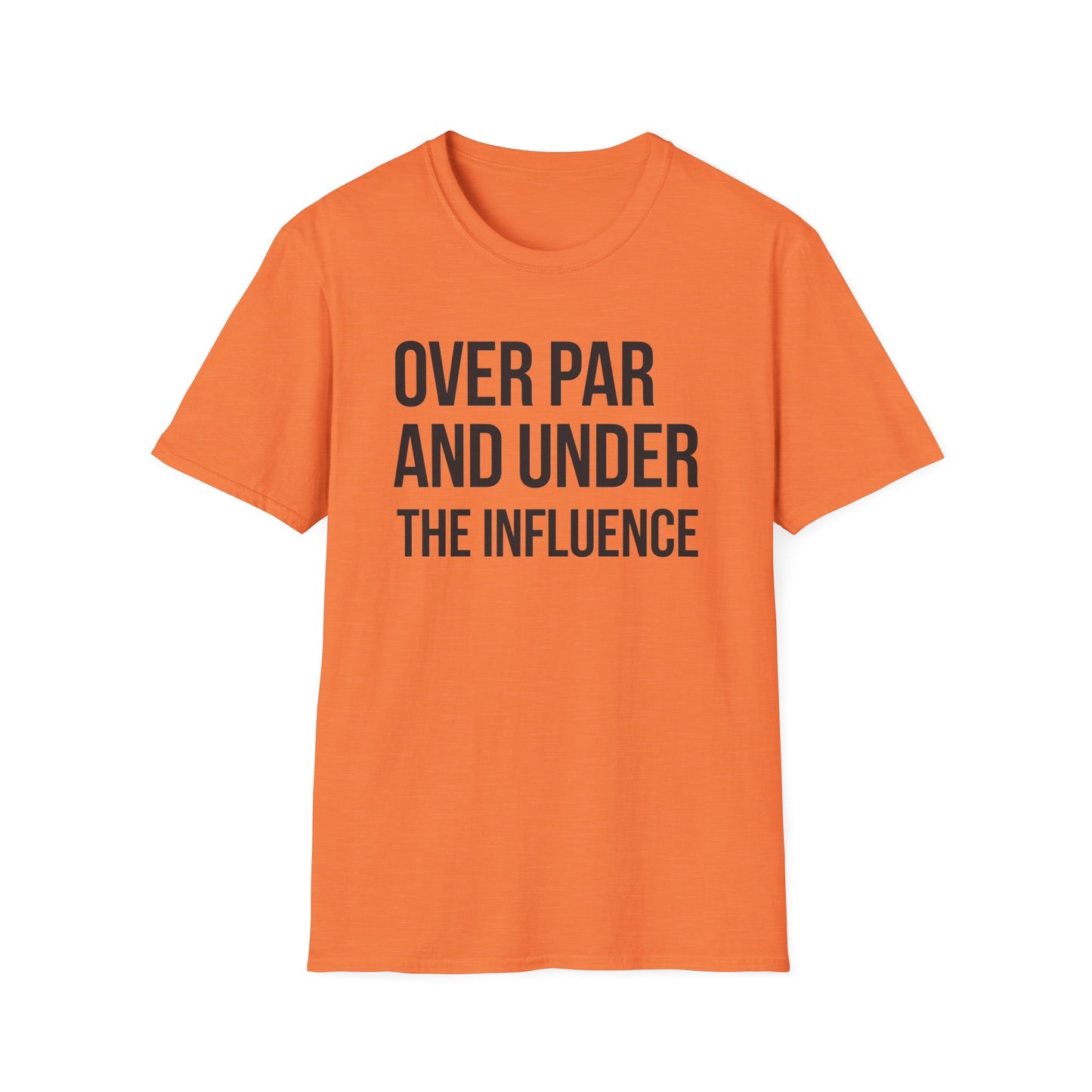 Over Par and Under the Influence Unisex Softstyle T-Shirt - Perfect for Golf Lovers and Party Enthusiasts
