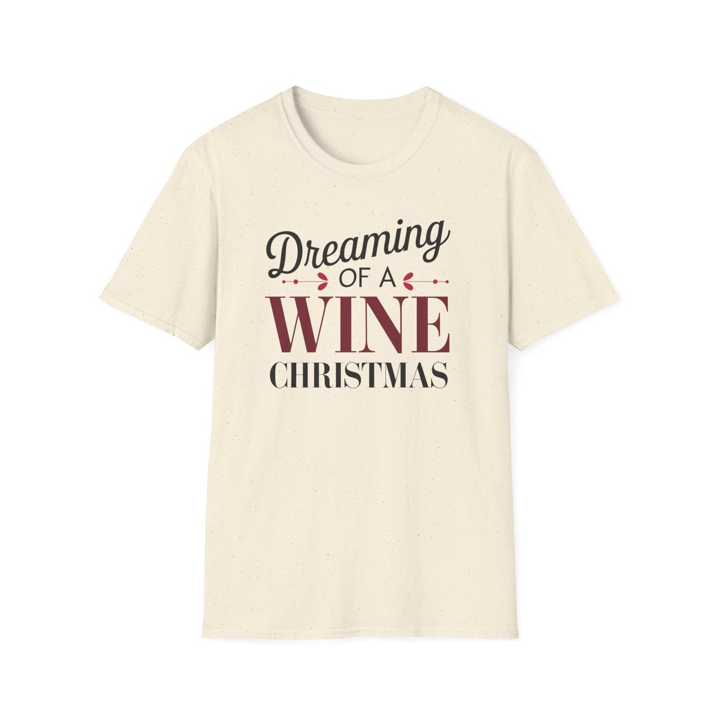Dreaming of a Wine Christmas Unisex T-Shirt, Casual Gift, Holiday Apparel, Wine Lovers Tee, Christmas Party Shirt