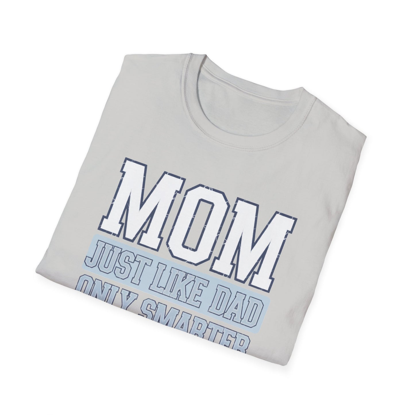 Funny Mom T-Shirt, Gift for Moms, Mother's Day Tee, Family Reunion Apparel, Casual Everyday Wear, Unisex Softstyle Shirt