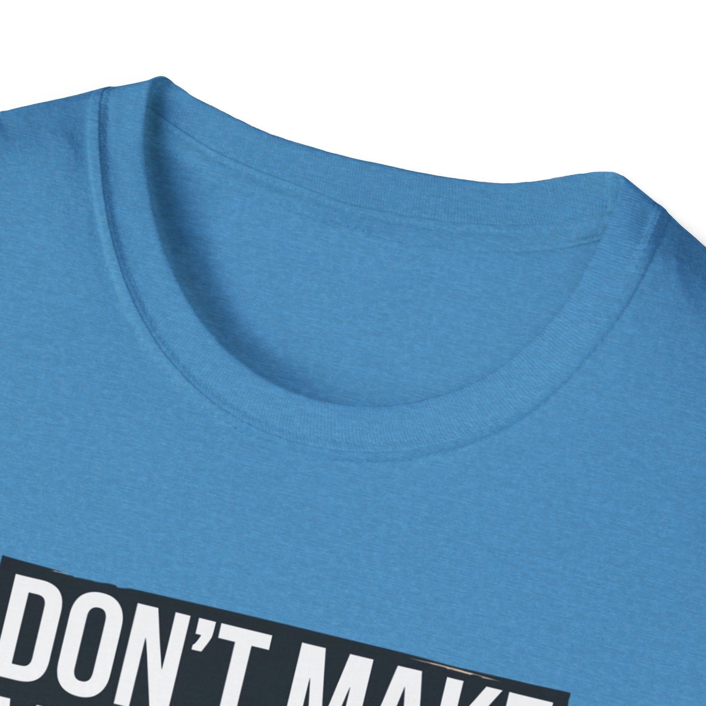 Funny Nurse T-Shirt - "Don't Make Me Use My Nurse Voice" - Unisex Softstyle