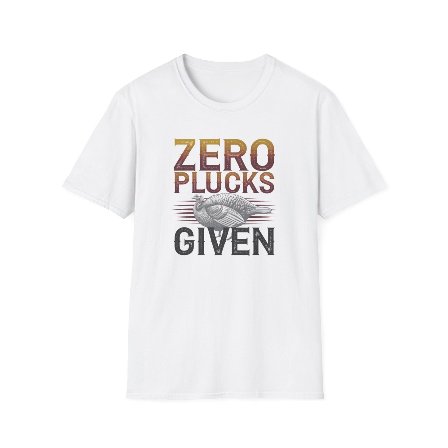 Zero Plucks Given Unisex Softstyle T-Shirt - Funny Fishing Gift