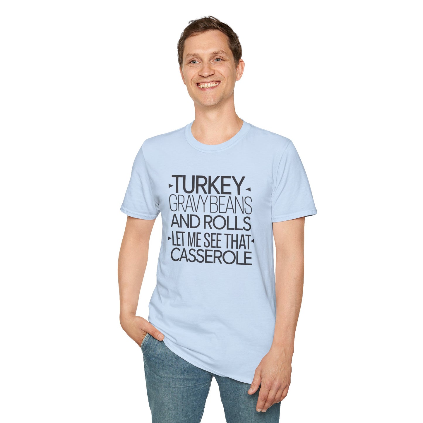 Thanksgiving Humor T-Shirt - "Turkey, Gravy, Beans, and Rolls"
