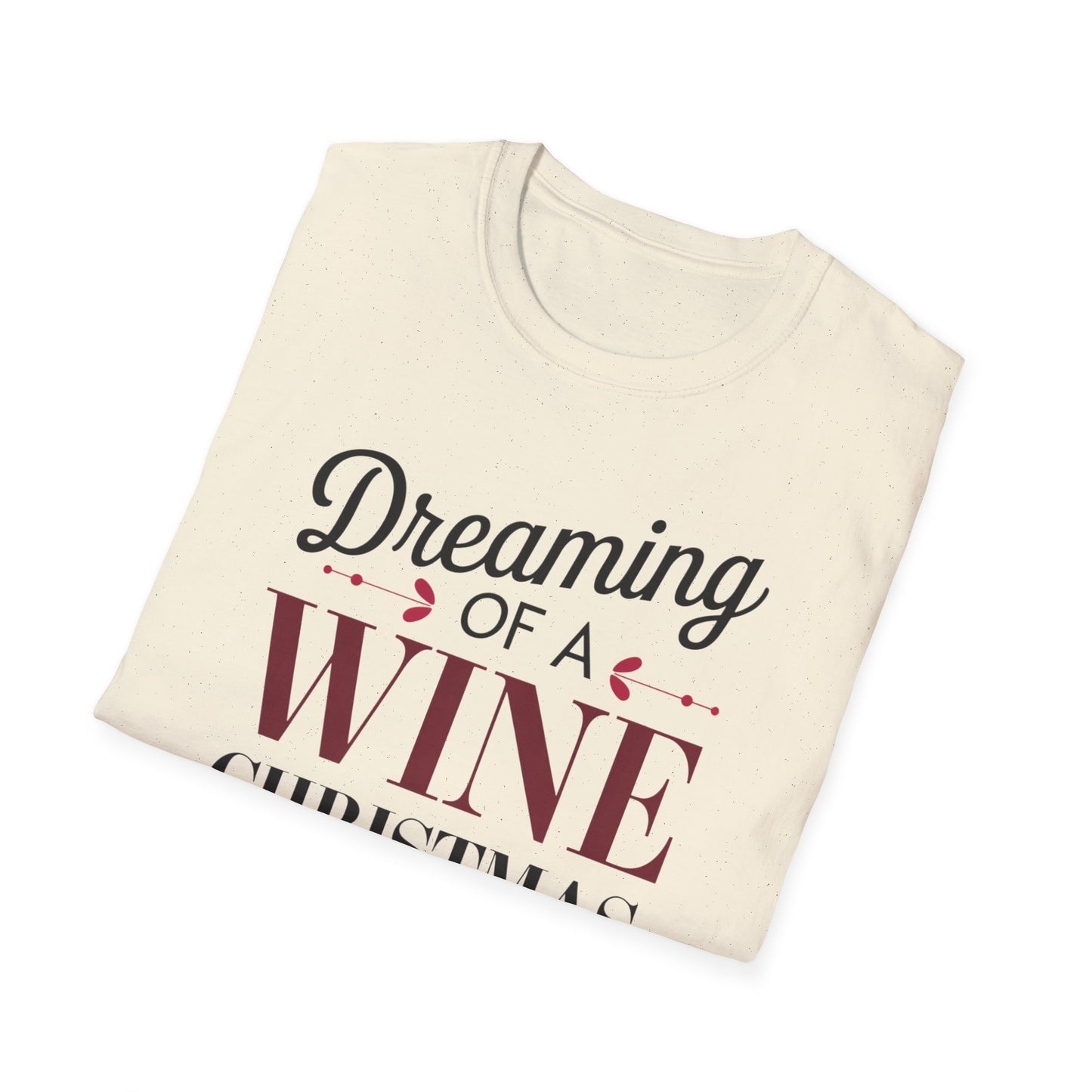 Dreaming of a Wine Christmas Unisex T-Shirt, Casual Gift, Holiday Apparel, Wine Lovers Tee, Christmas Party Shirt