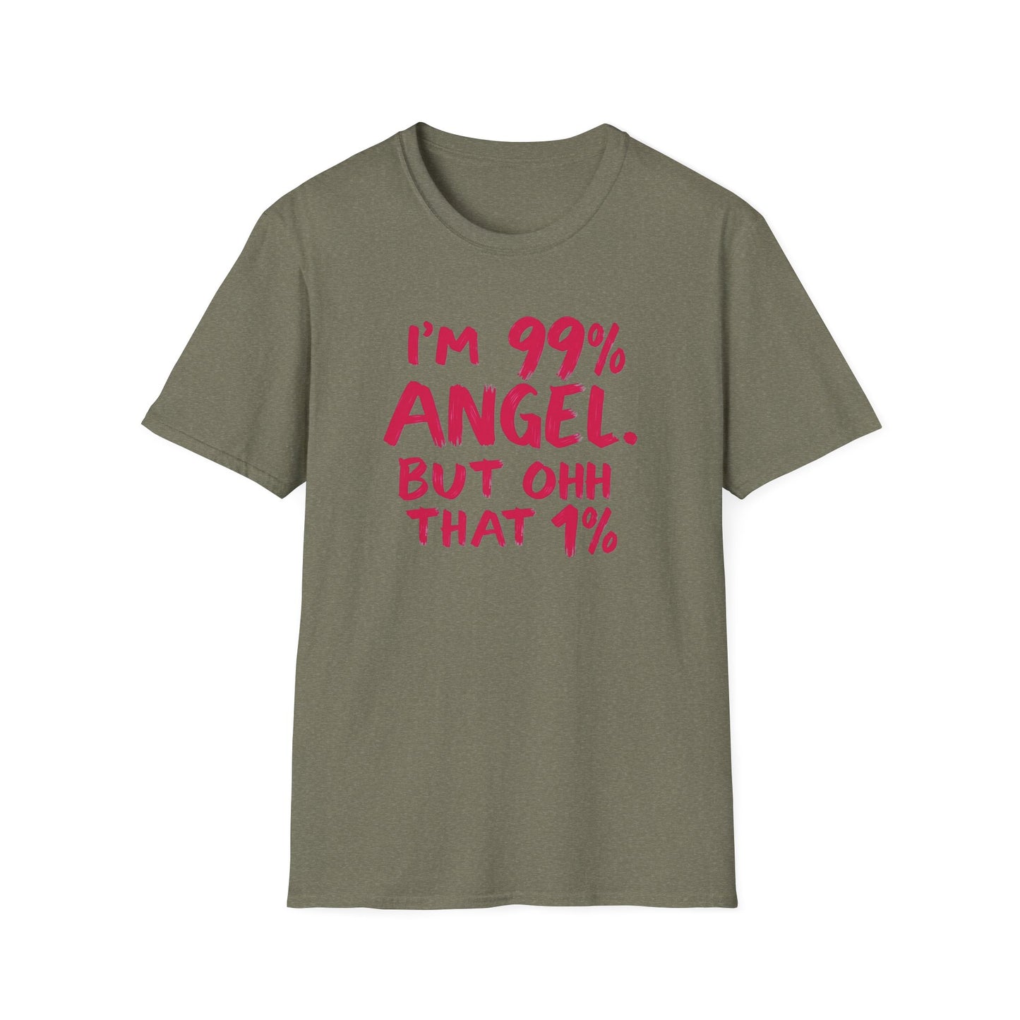 Humorous Graphic Tee, I'm 99% Angel But Ohh That 1%, Funny Gift, Casual Wear, Unique Birthday Shirt, Unisex Softstyle T-Shirt