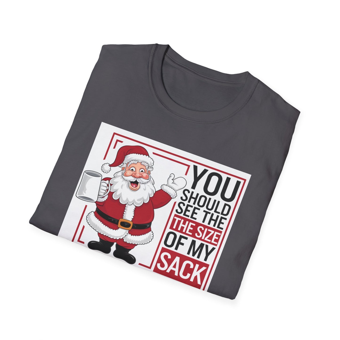 Funny Christmas Unisex T-Shirt, Holiday Gift, Santa Humor Tee, Xmas Party Shirt, Gift for Him/Her, Family Gathering Outfit