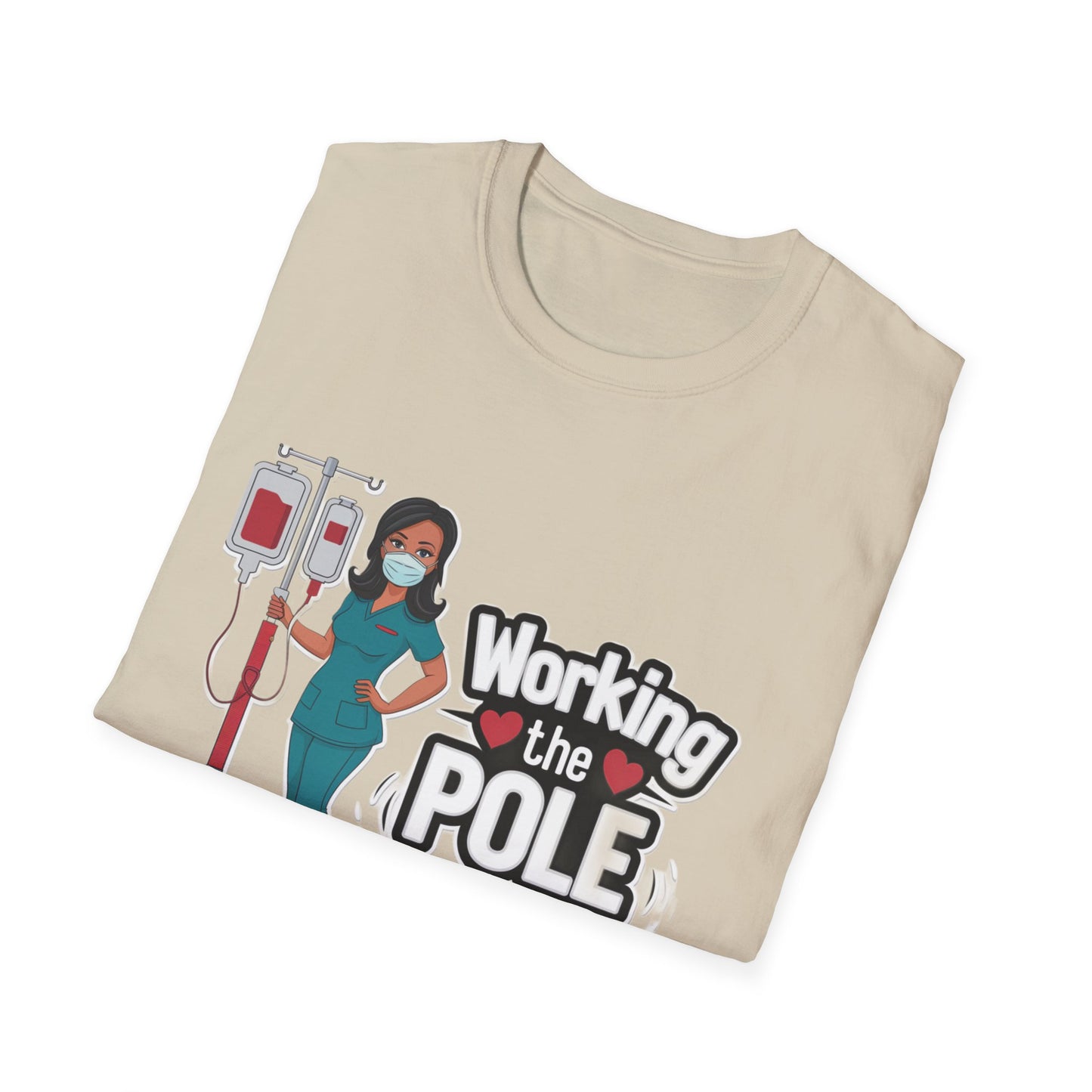 Healthcare Hero Unisex T-Shirt - Working the POLE Design