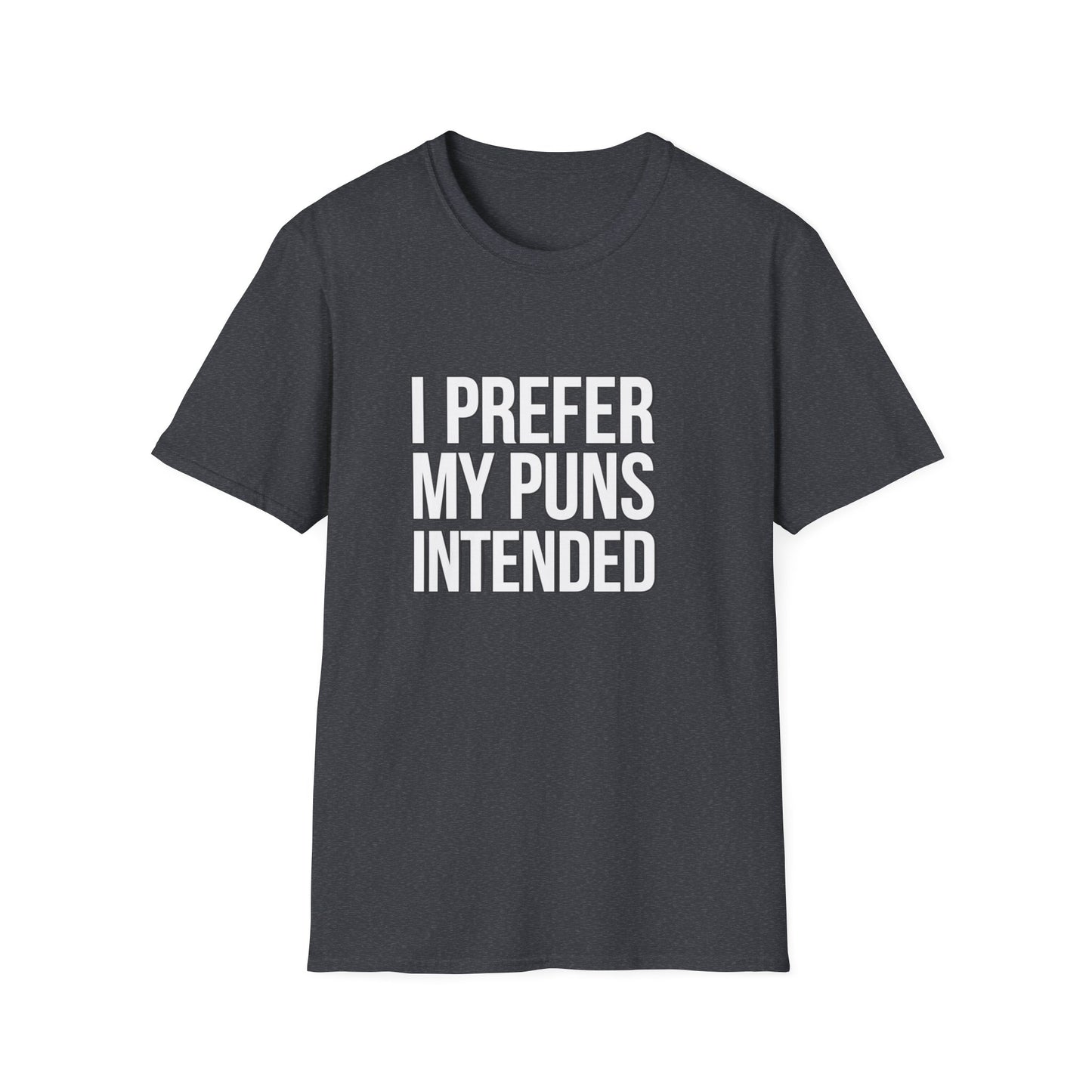 Funny Pun T-Shirt - "I Prefer My Puns Intended" Unisex Softstyle Tee