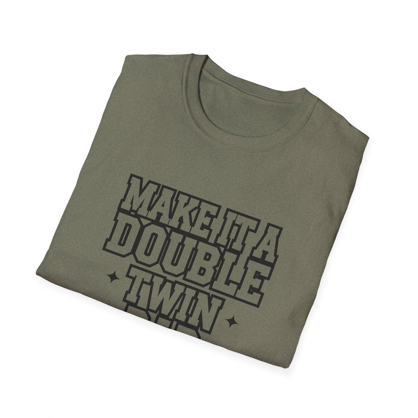 Make It a Double Twin Dad T-Shirt | Unisex Softstyle Tee for Celebrating Fathers