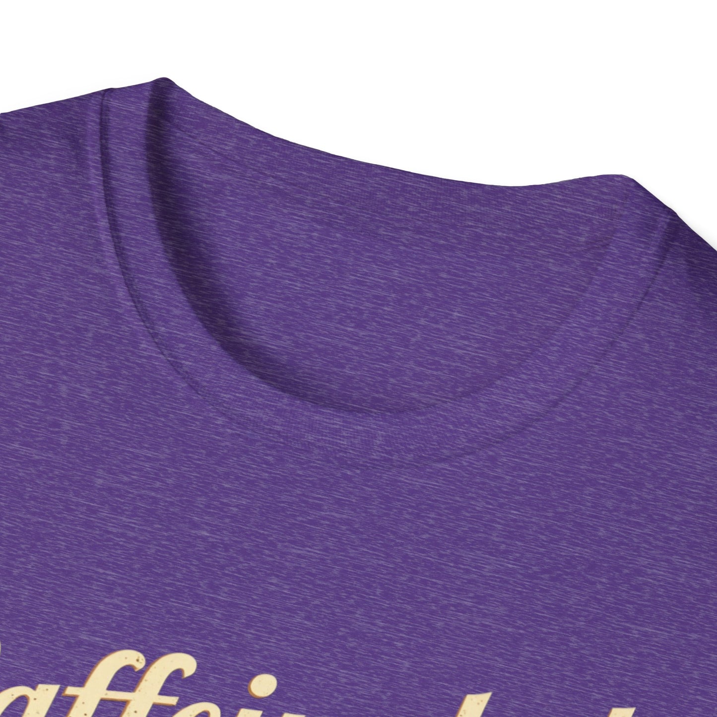 Caffeinated Unisex T-Shirt - Softstyle Casual Tee, Coffee Lover Gift, Daily Wear, Birthday Present, Relaxed Fit
