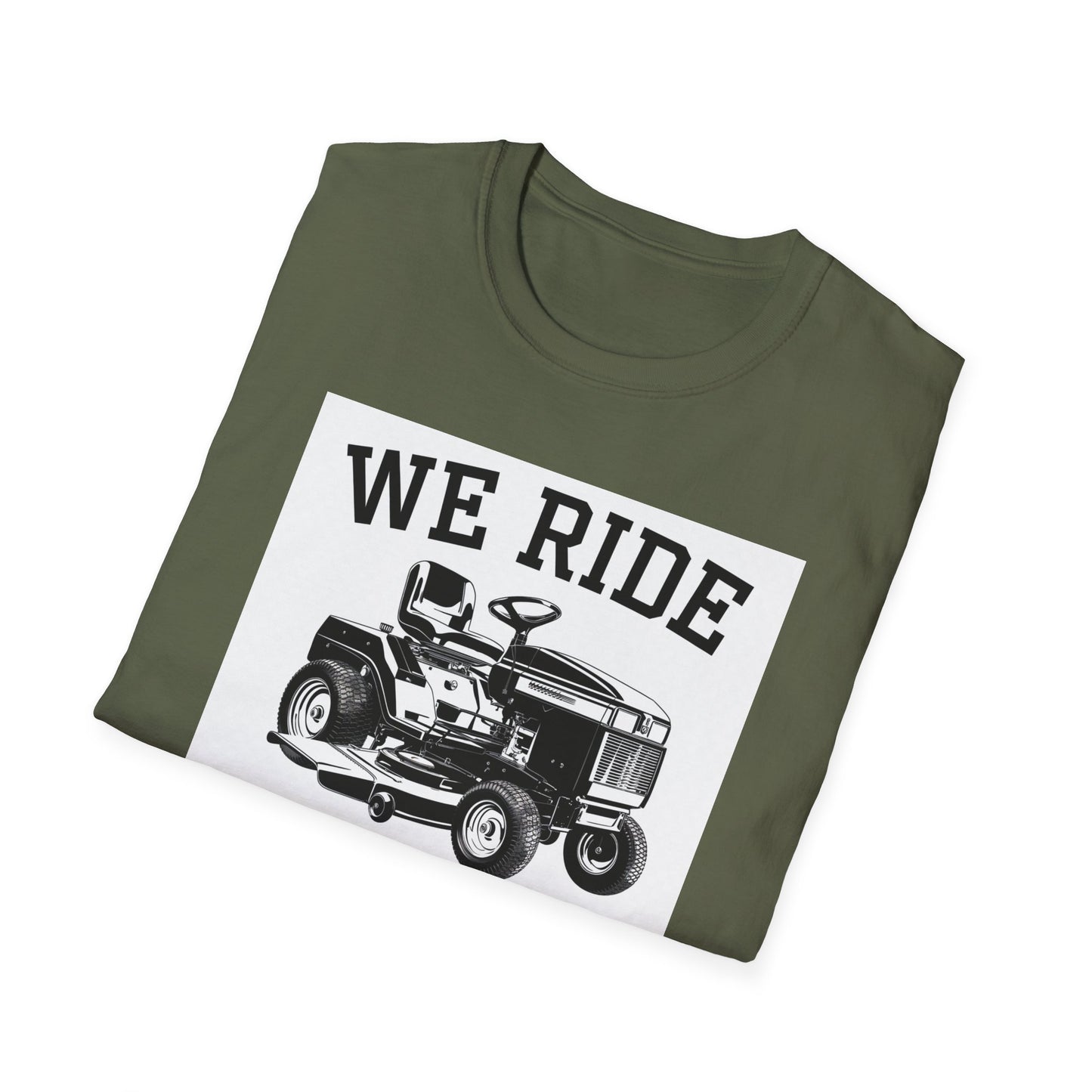 We Ride at Dawn Unisex Softstyle T-Shirt - Perfect for Lawn Care Enthusiasts