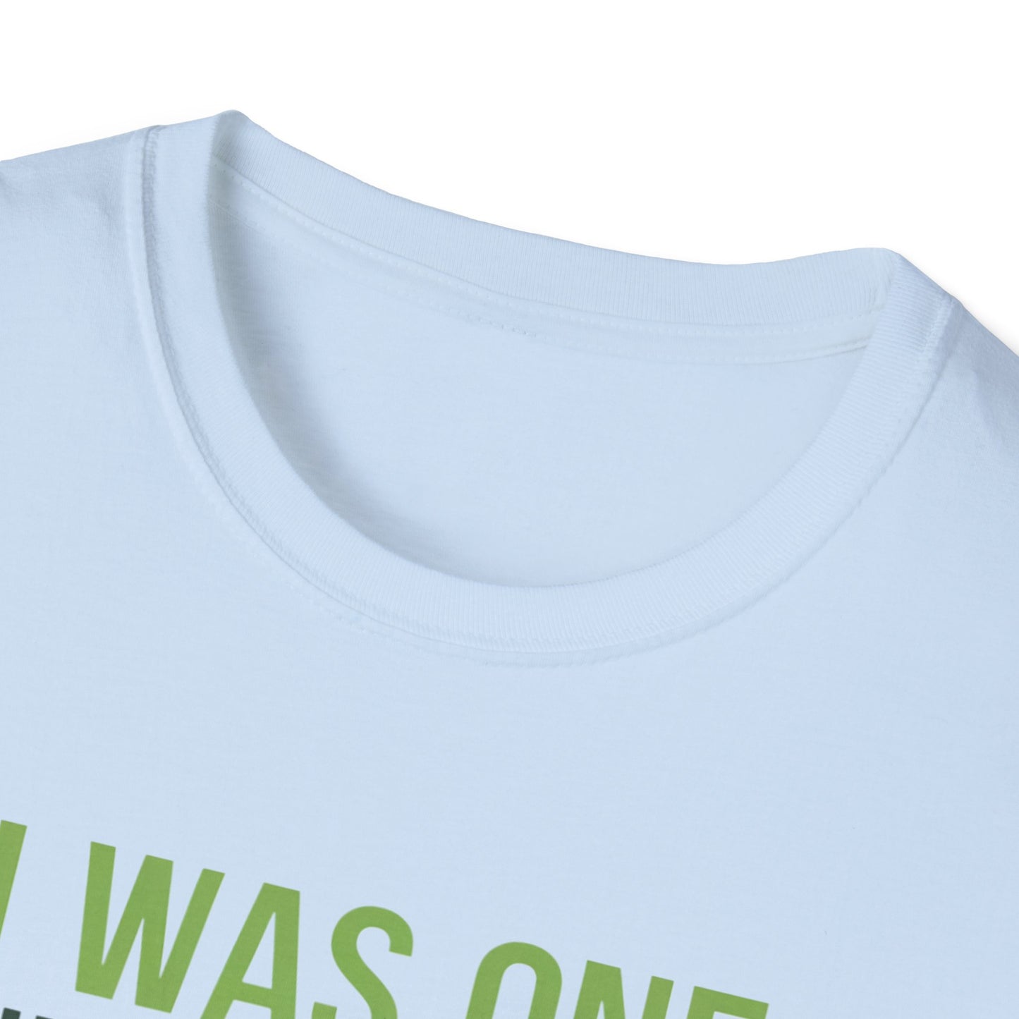 Funny Golf T-Shirt - "I Was One Under Today" - Unisex Softstyle Tee