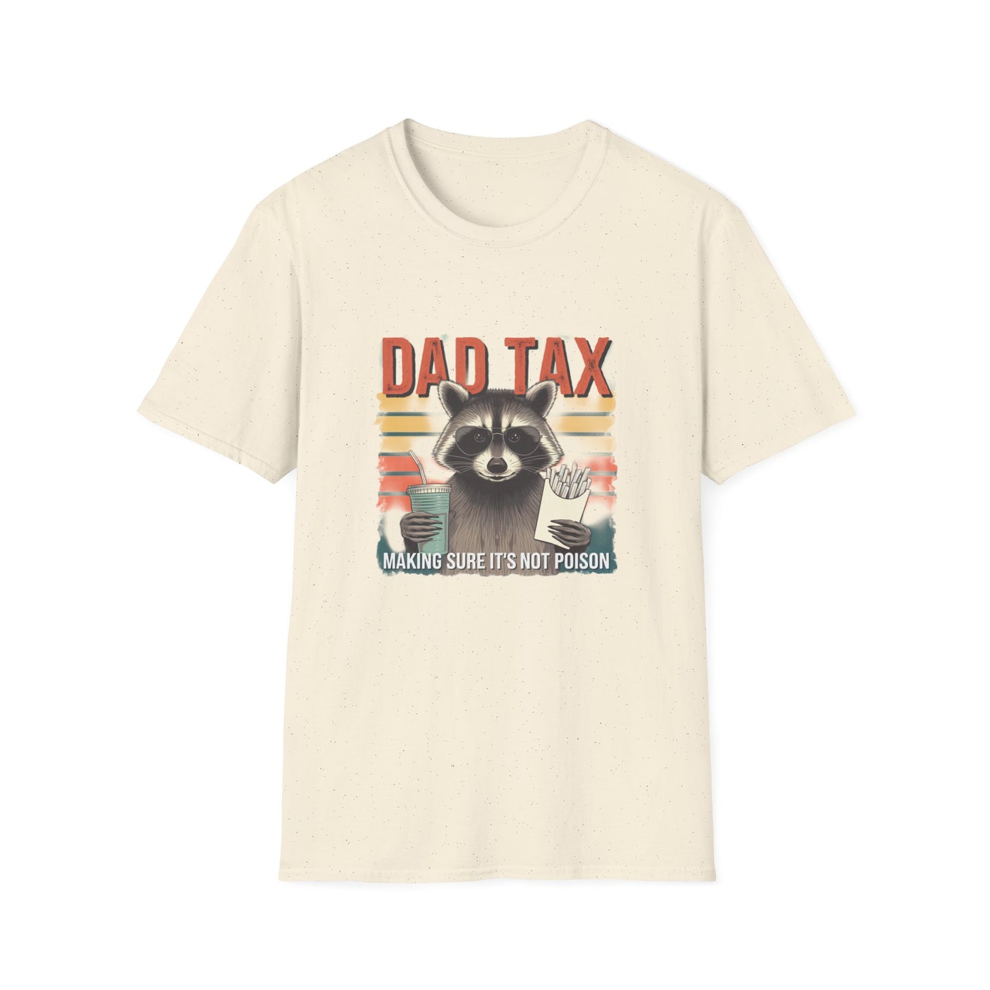 Funny Dad Tax T-Shirt | Unisex Softstyle Tee for Fathers Day