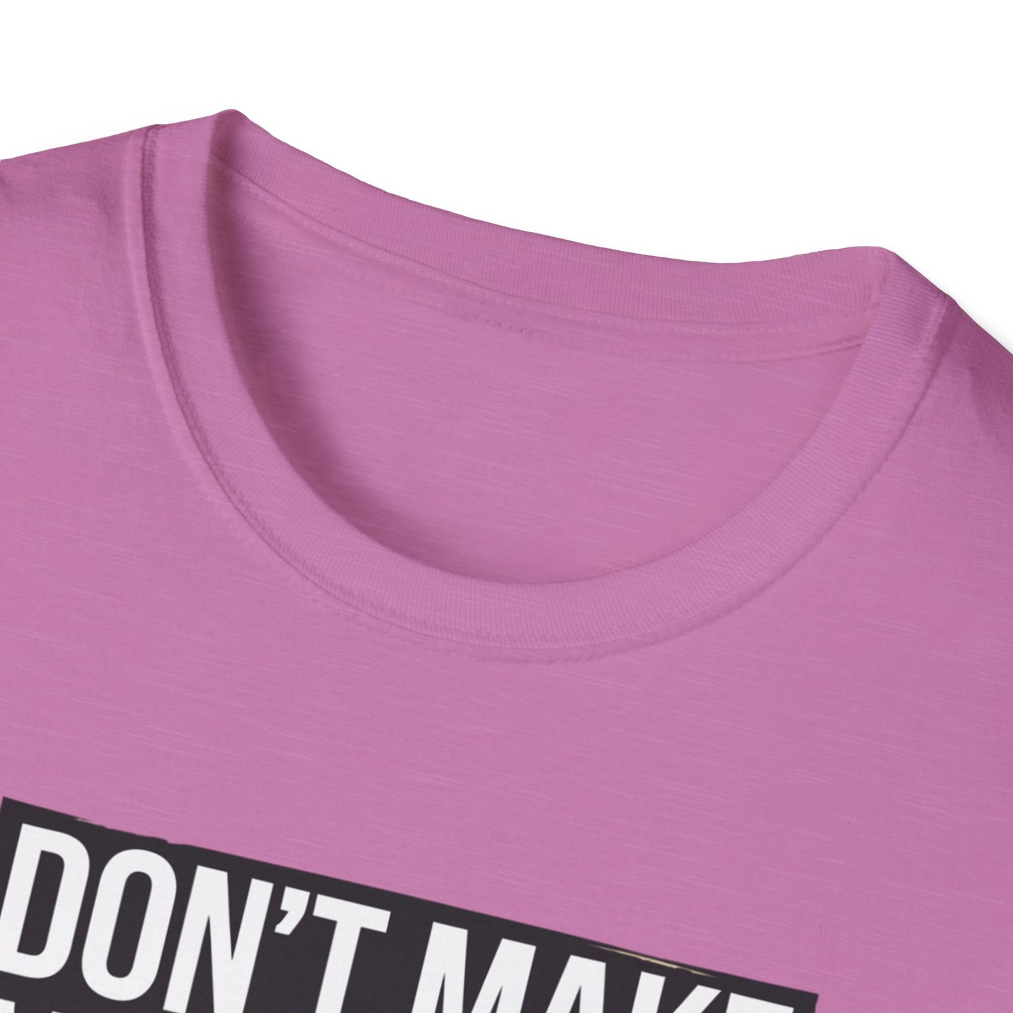 Funny Nurse T-Shirt - "Don't Make Me Use My Nurse Voice" - Unisex Softstyle