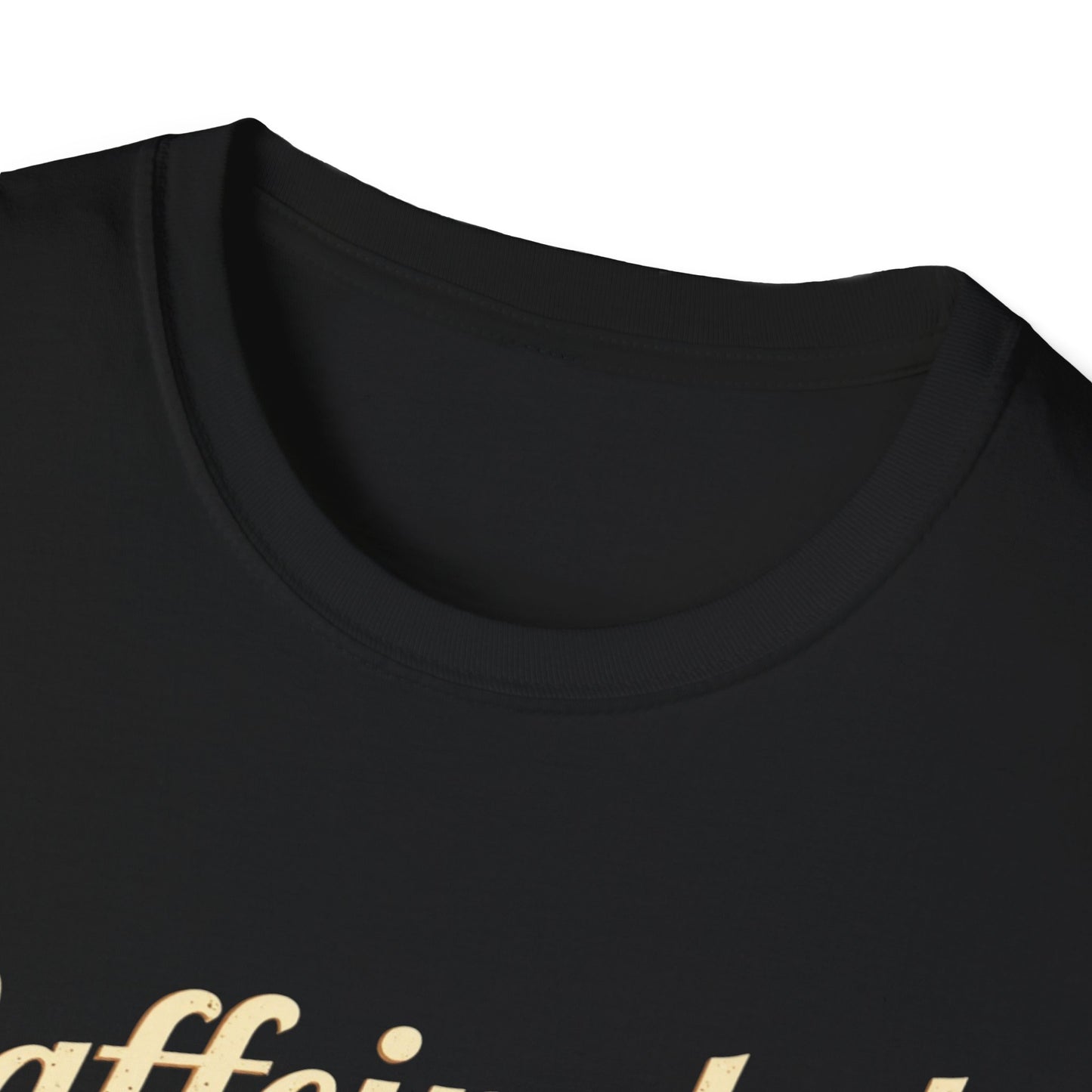 Caffeinated Unisex T-Shirt - Softstyle Casual Tee, Coffee Lover Gift, Daily Wear, Birthday Present, Relaxed Fit