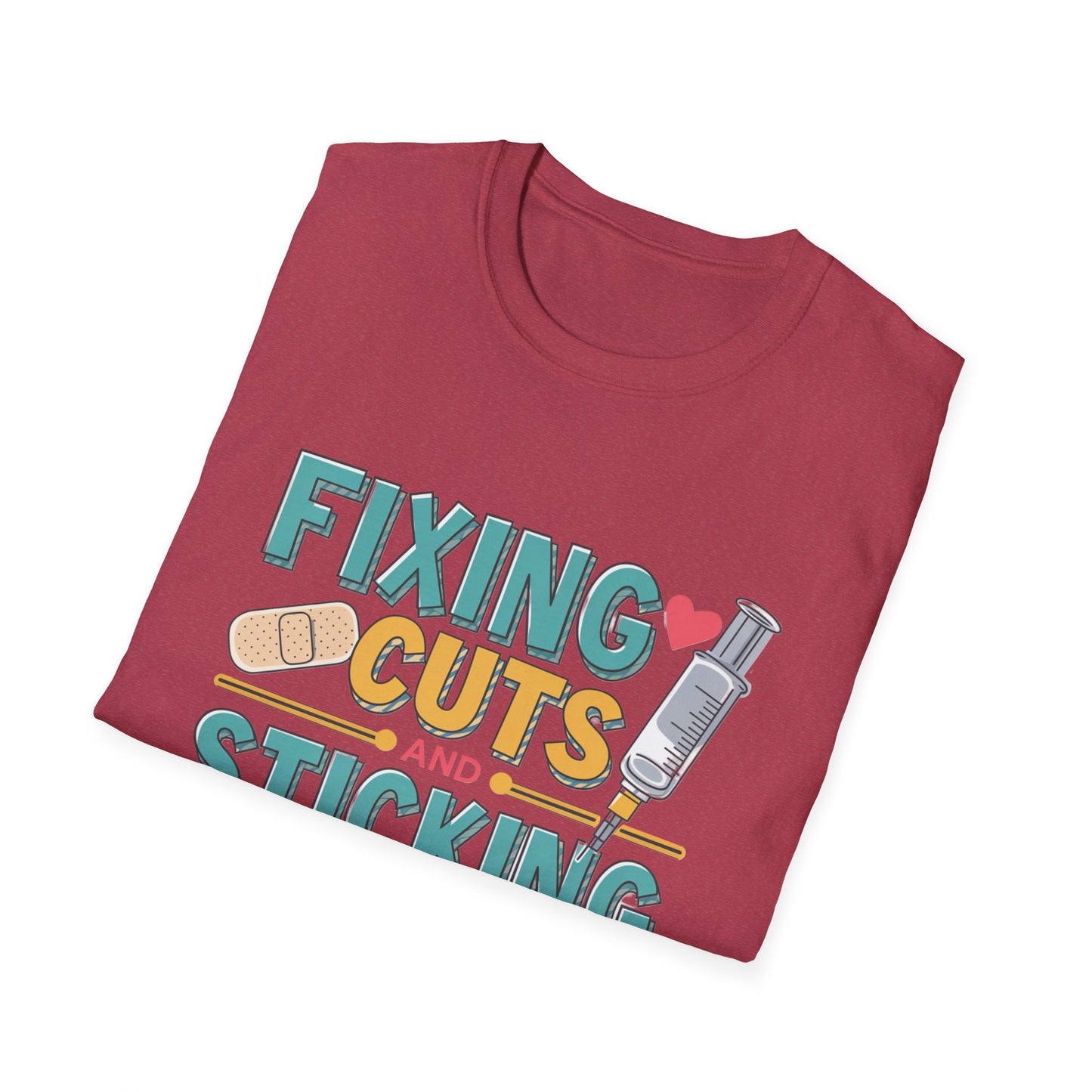 Funny Nurse T-Shirt - Fixing Cuts and Sticking Butts