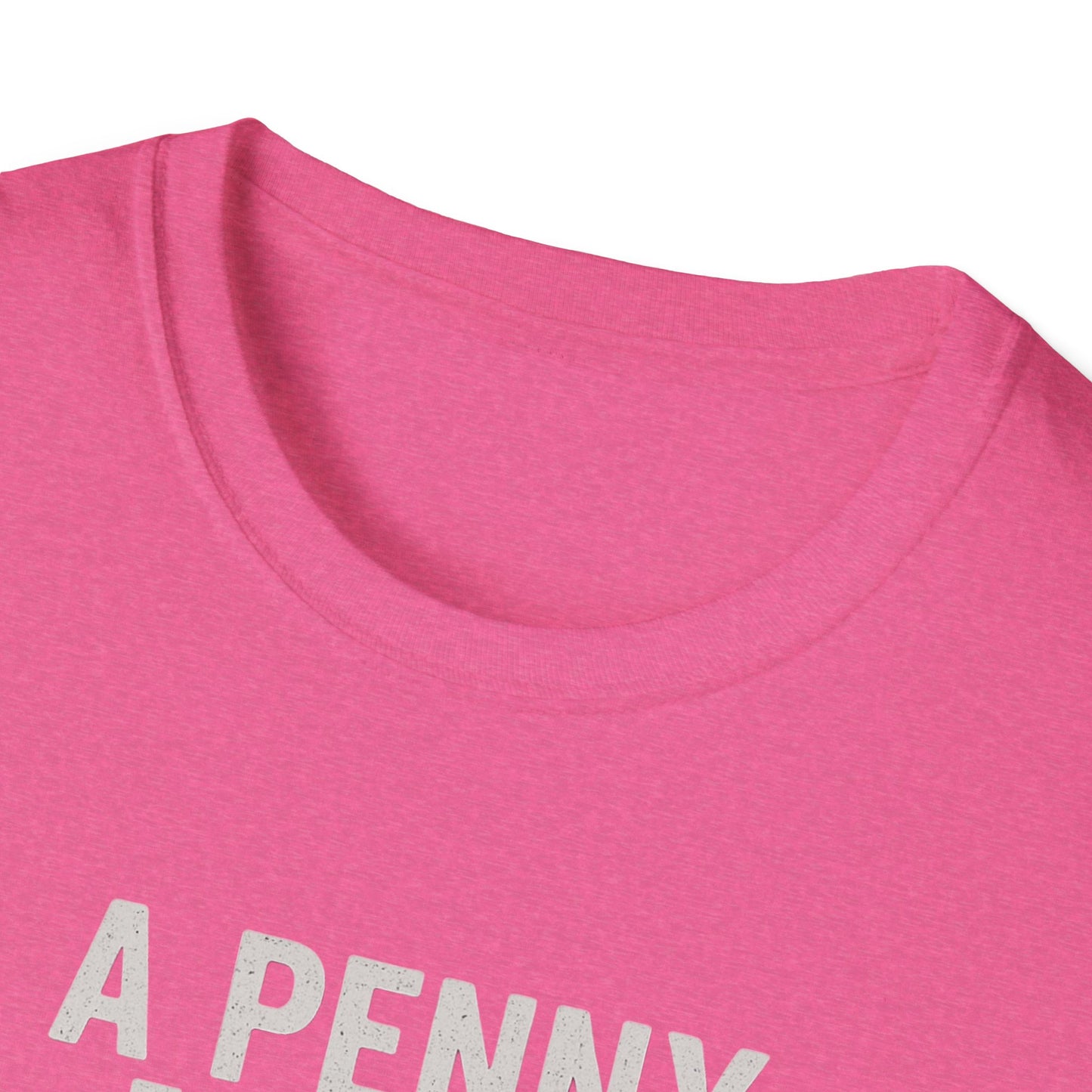 Funny Unisex Softstyle T-Shirt - 'A Penny for Your Thoughts'