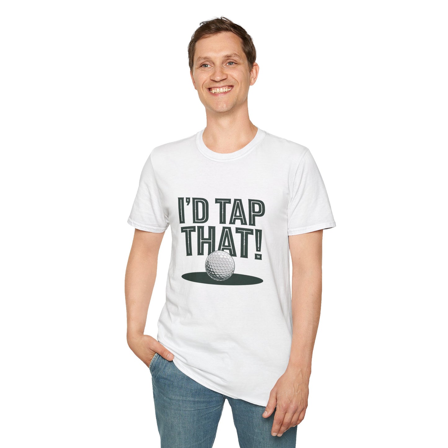 I'd Tap That Golf T-Shirt - Fun Unisex Softstyle Tee for Golf Lovers