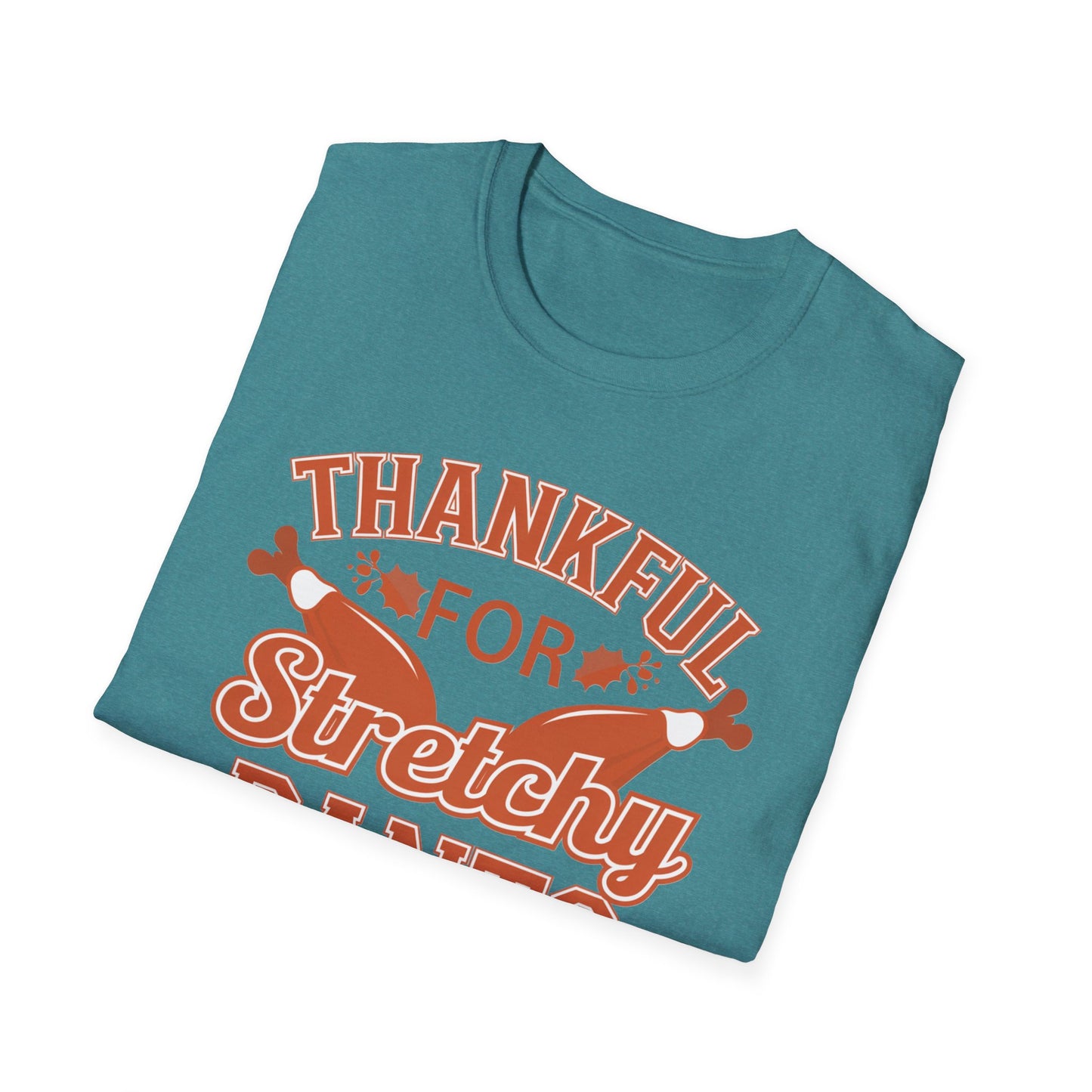 Thankful for Stretchy Pants Unisex Softstyle T-Shirt - Perfect for Thanksgiving & Casual Outings