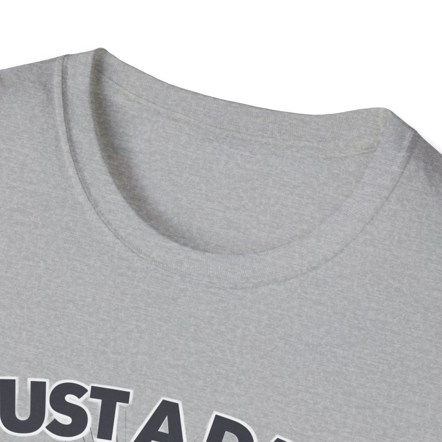 Just a Dad Unisex Softstyle T-Shirt - Humorous Father's Day Gift, Comfortable Casual Wear