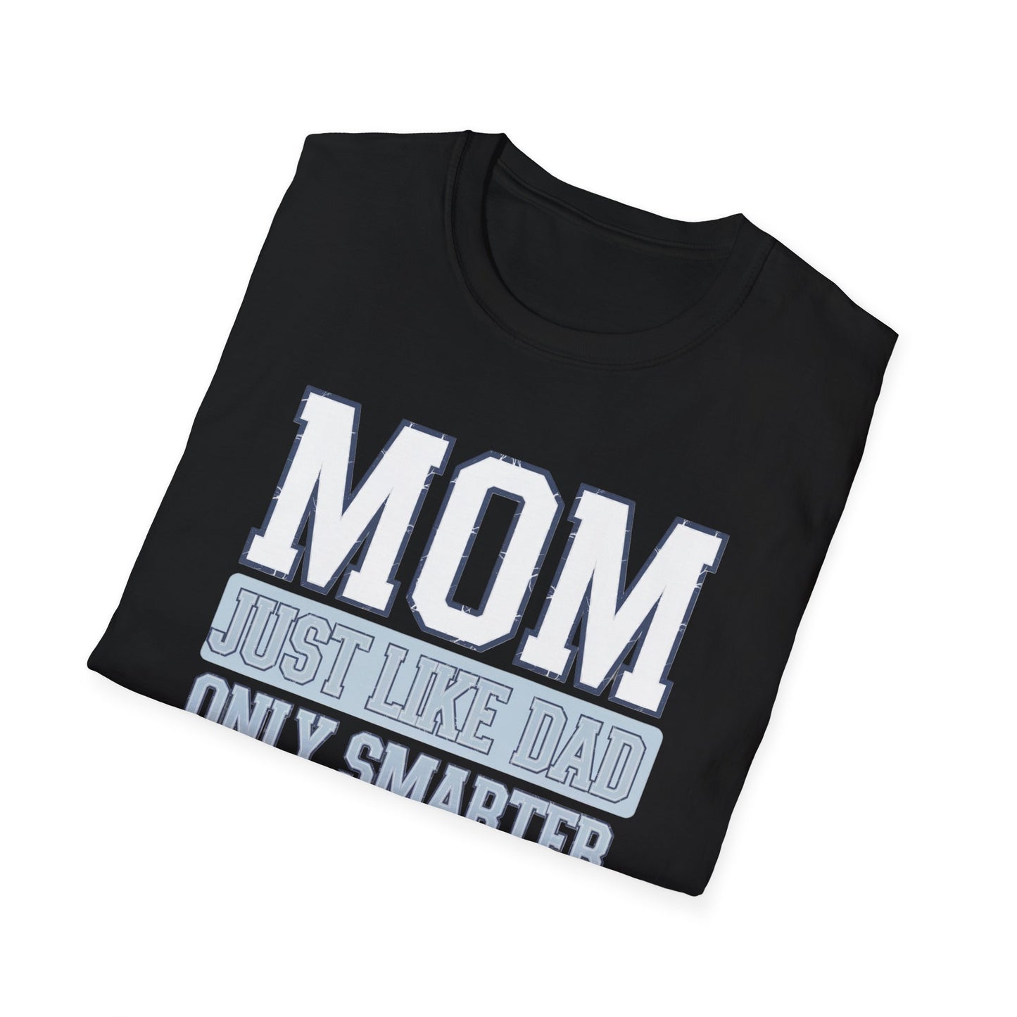 Funny Mom T-Shirt, Gift for Moms, Mother's Day Tee, Family Reunion Apparel, Casual Everyday Wear, Unisex Softstyle Shirt