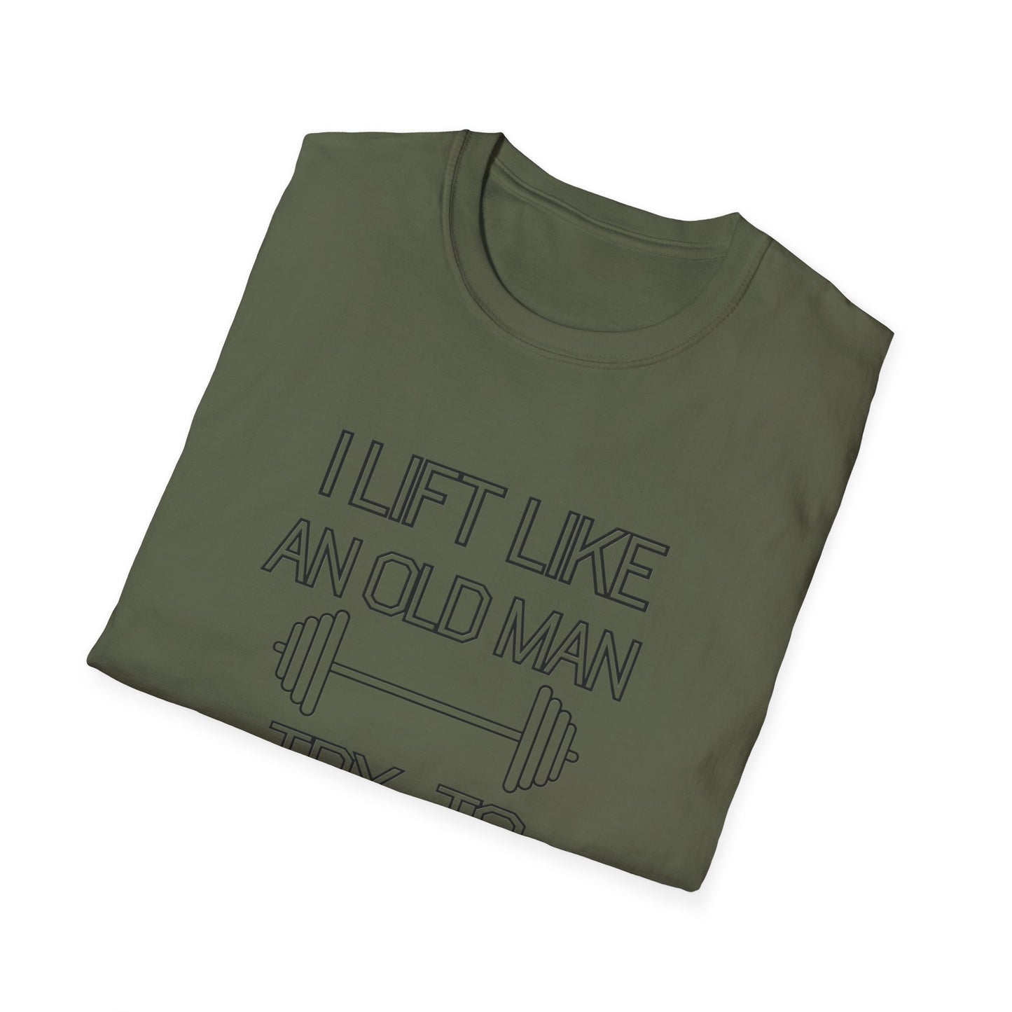 Funny Gym Motivation T-Shirt - "I Lift Like An Old Man, Try to Keep Up"