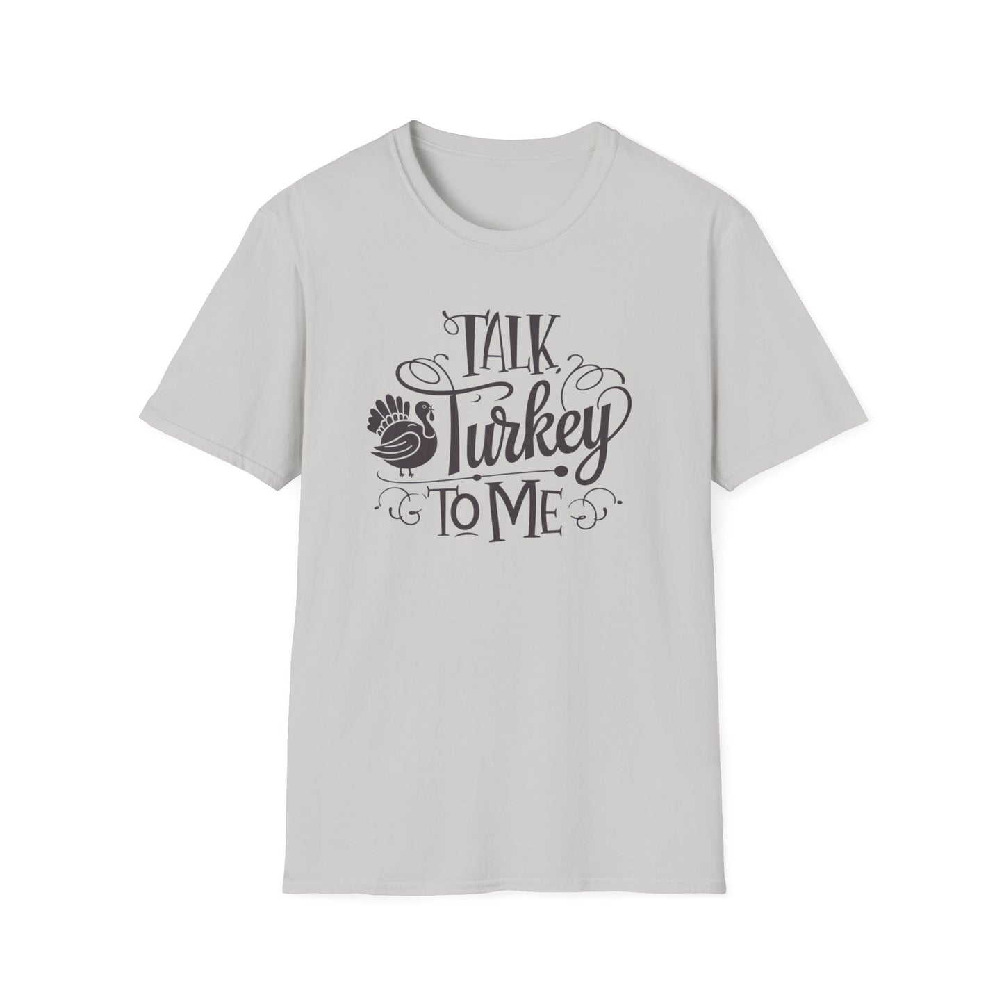 Funny Thanksgiving T-Shirt - Talk Turkey to Me, Holiday Apparel, Thanksgiving Shirt, Gift for Turkey Lovers, Unisex Graphic Tee