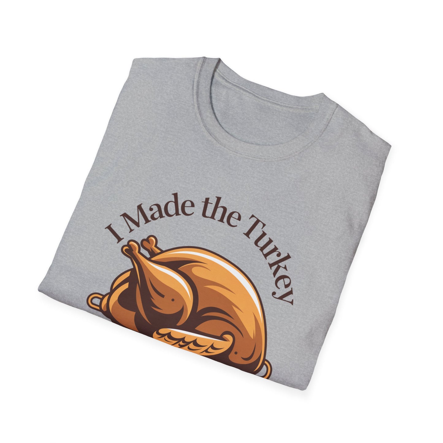 Funny Thanksgiving T-Shirt, Casual Unisex Tee, Gift for Home Chefs, Holiday Apparel, Thanksgiving Dinner Shirt