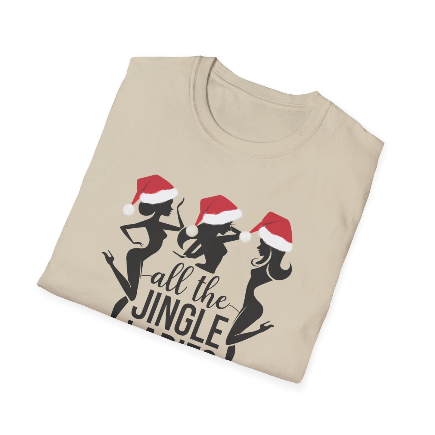 Festive Holiday T-Shirt: All the Jingle Ladies, Christmas Shirt, Unisex Tee, Gift for Her, Holiday Apparel, Winter Fashion