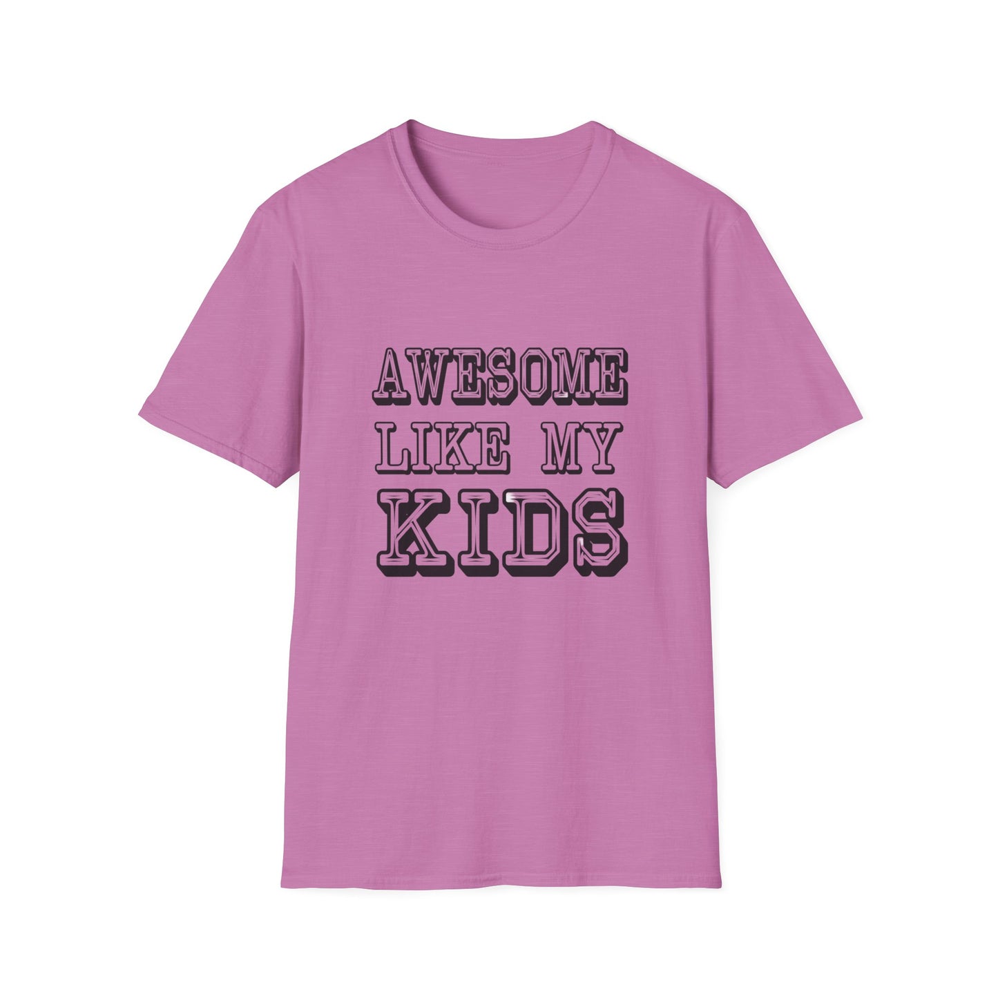 Awesome Like My Kids Unisex T-Shirt - Perfect Gift for Proud Parents