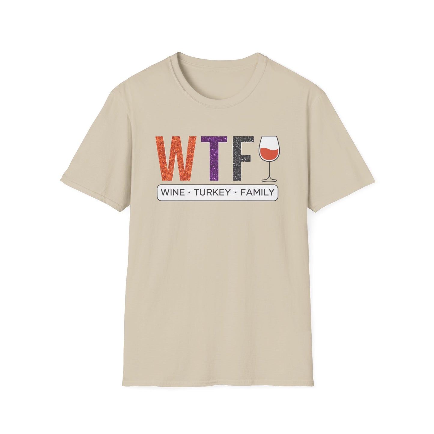 WTF Wine Turkey Family T-Shirt | Funny Thanksgiving Unisex Tee, Family Gathering Shirt, Wine Lover Gift, Holiday Apparel