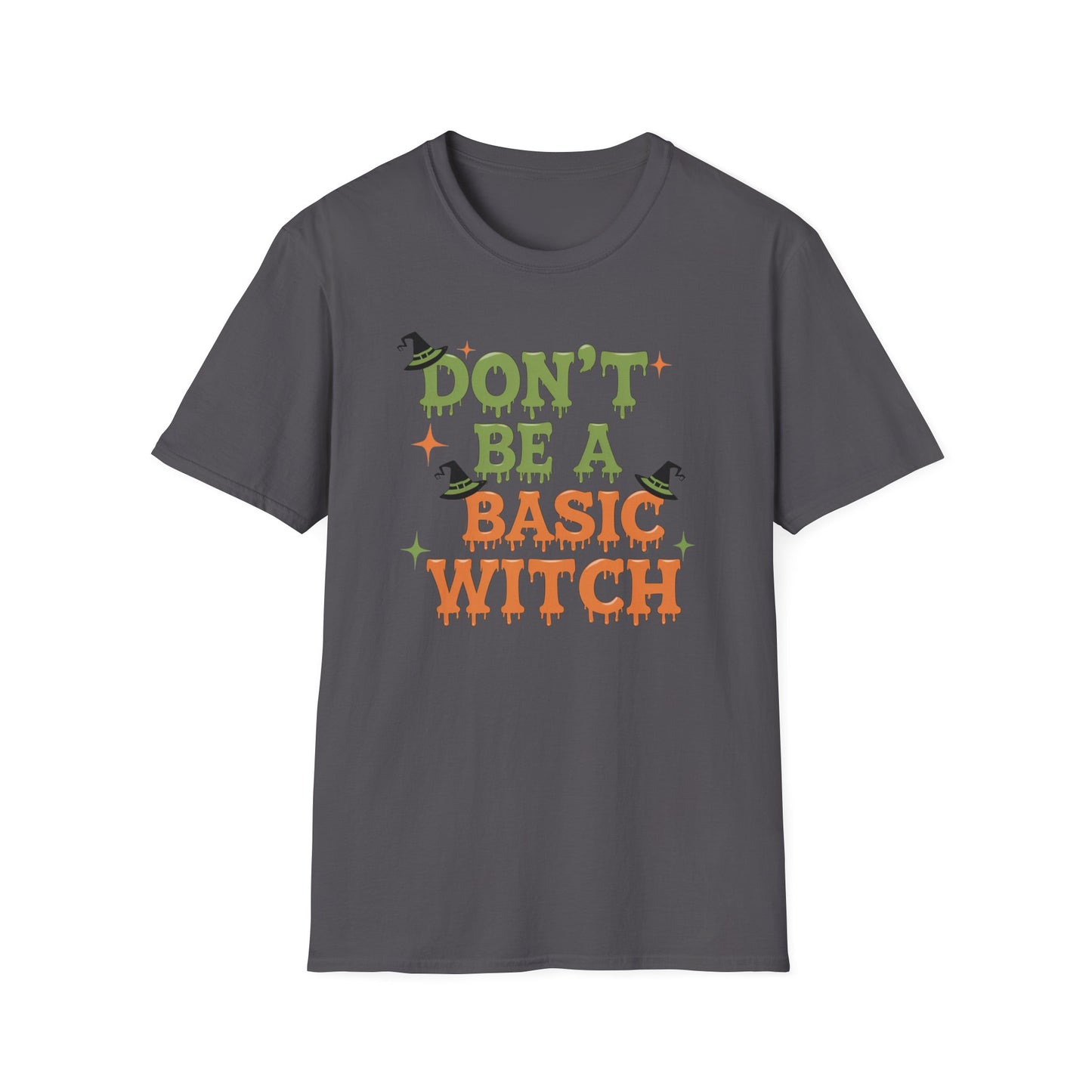 Humorous Halloween T-Shirt - Don't Be A Basic Witch, Fall Fashion, Unisex Tee, Cute Halloween Apparel, Gift for Witches