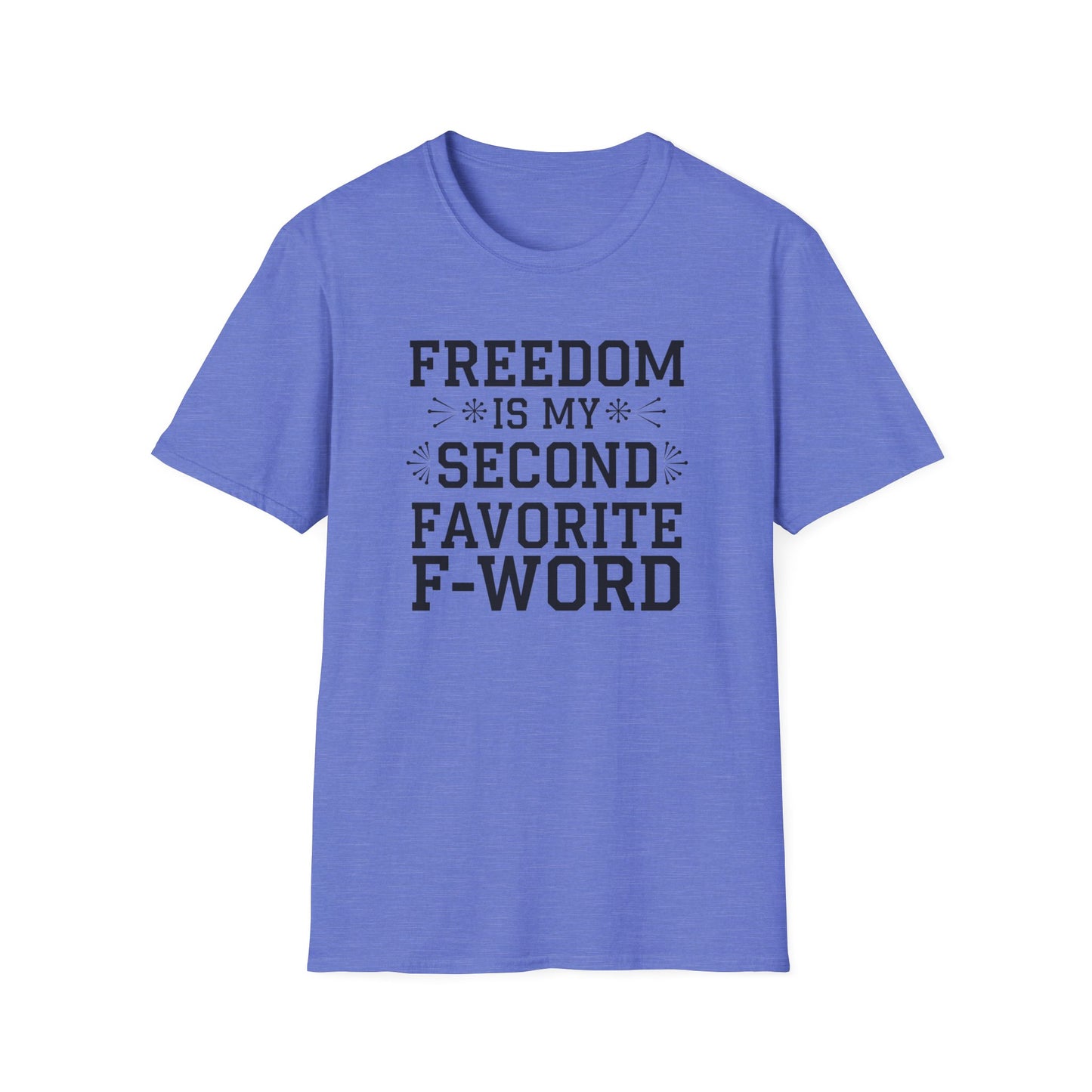 Freedom F-Word Unisex T-Shirt - Perfect for Casual Outings and Holidays