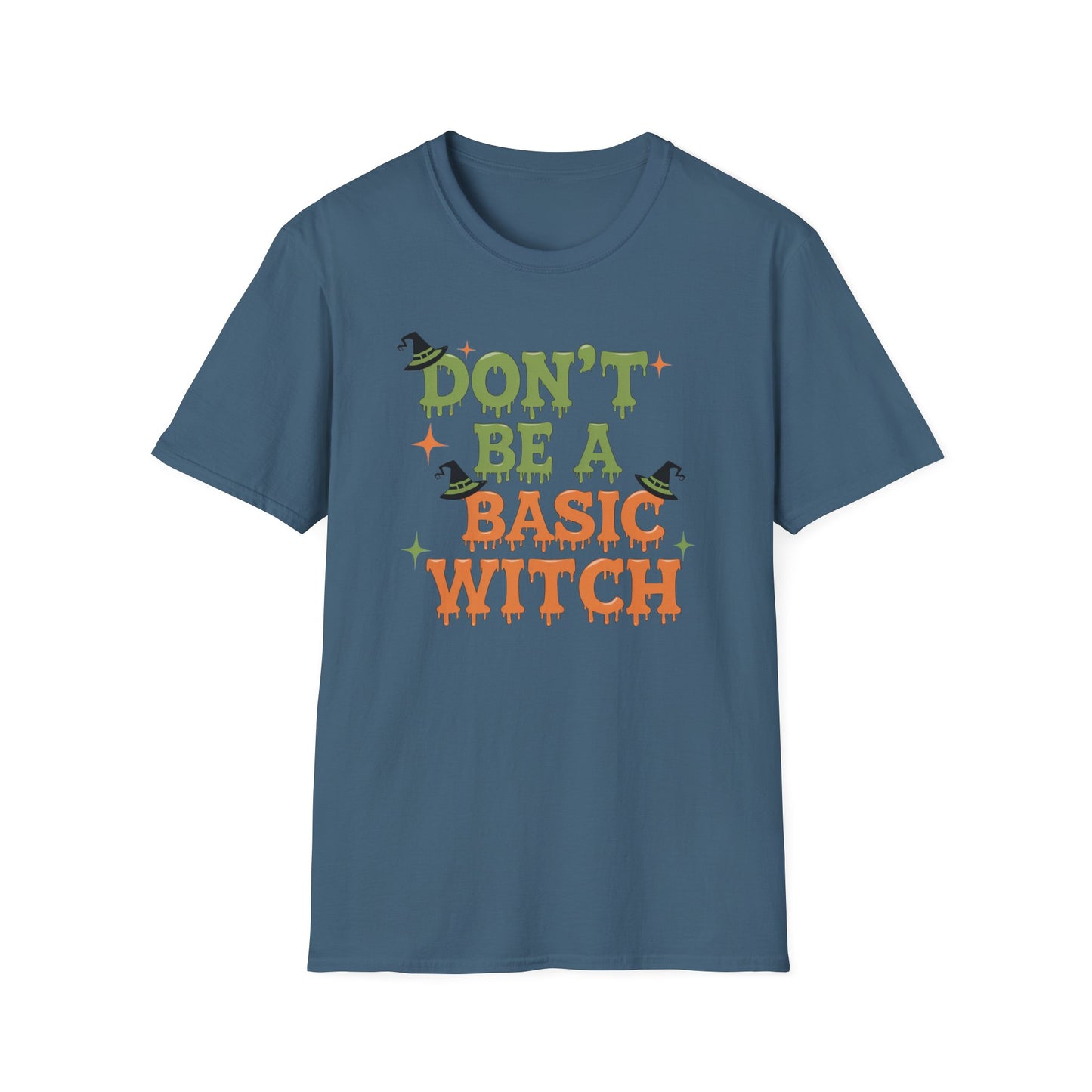 Humorous Halloween T-Shirt - Don't Be A Basic Witch, Fall Fashion, Unisex Tee, Cute Halloween Apparel, Gift for Witches