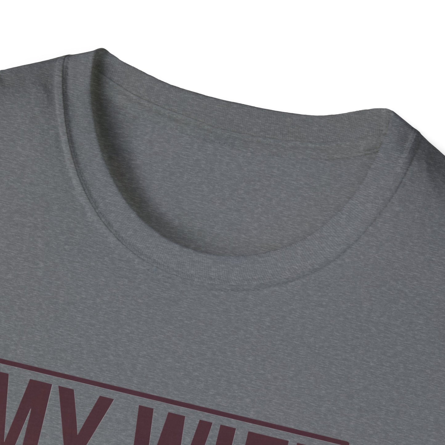 Funny Unisex T-Shirt - 'My Wife is Hotter Than You'