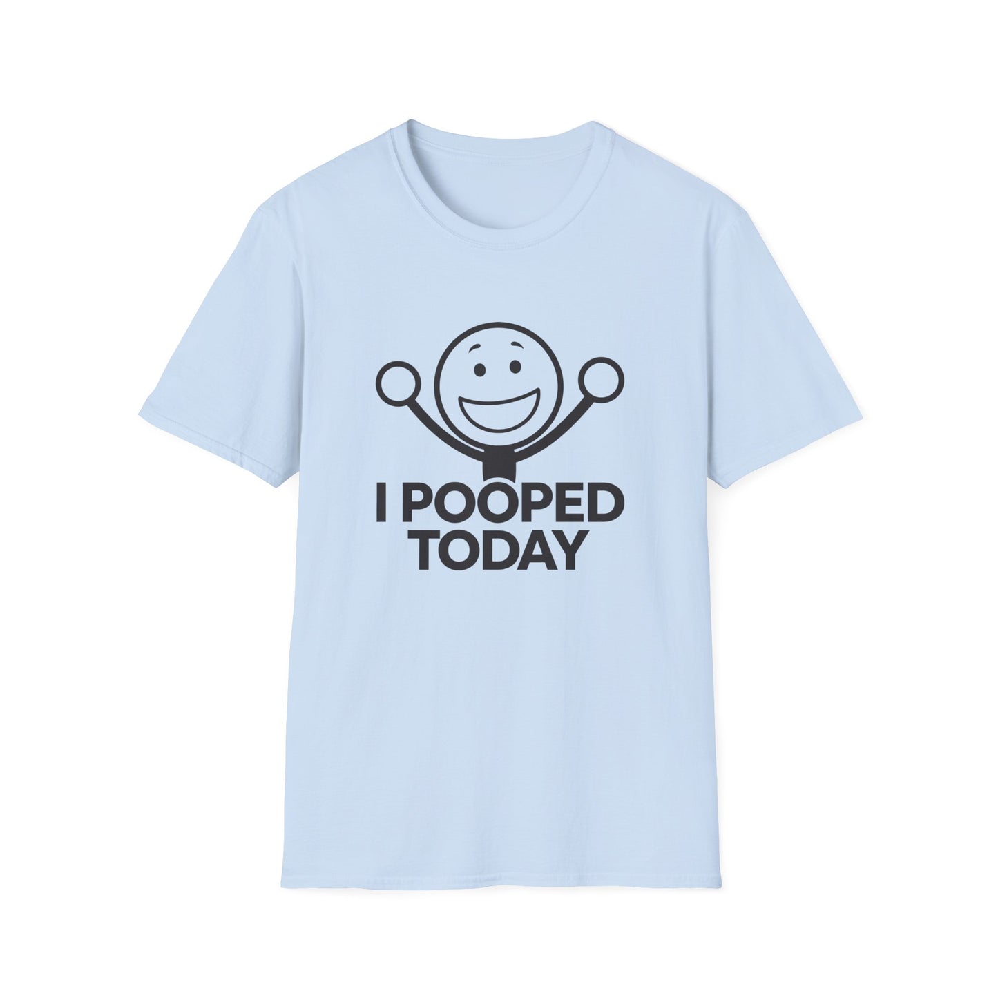 Funny Unisex T-Shirt - 'I Pooped Today' Humor Tee