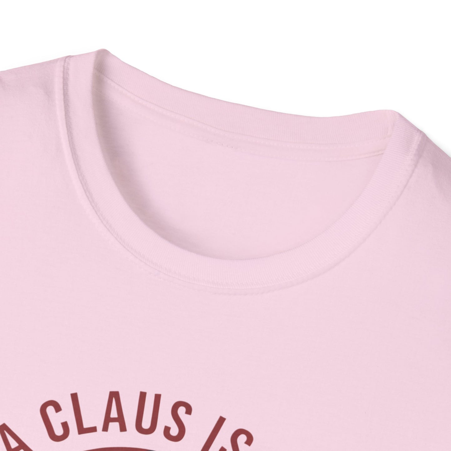 Santa Claus Is Coming Unisex T-Shirt, Funny Christmas Tee, Holiday Gift, Christmas Apparel, That's What She Said Shirt