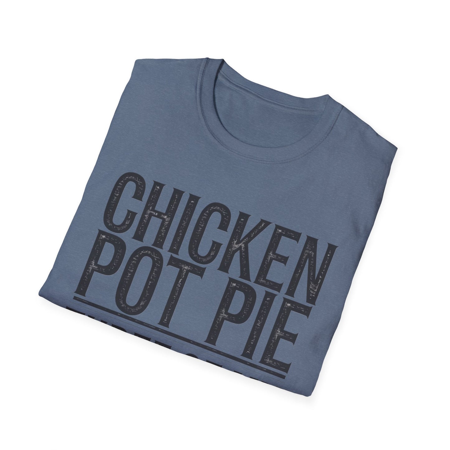 Funny Chicken Pot Pie Unisex Softstyle T-Shirt | Perfect for Food Lovers